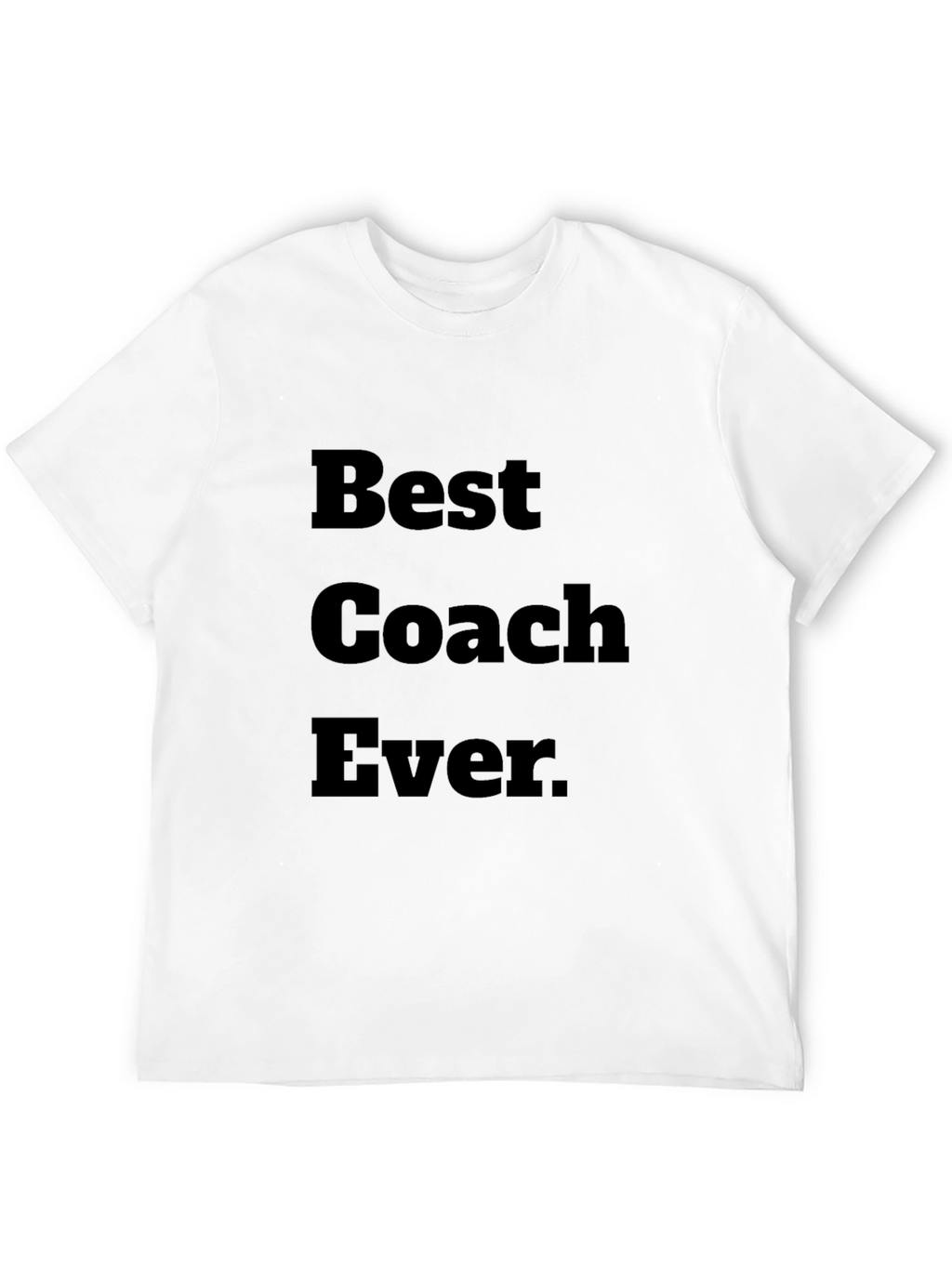 Best Coach Ever Black T-Shirt