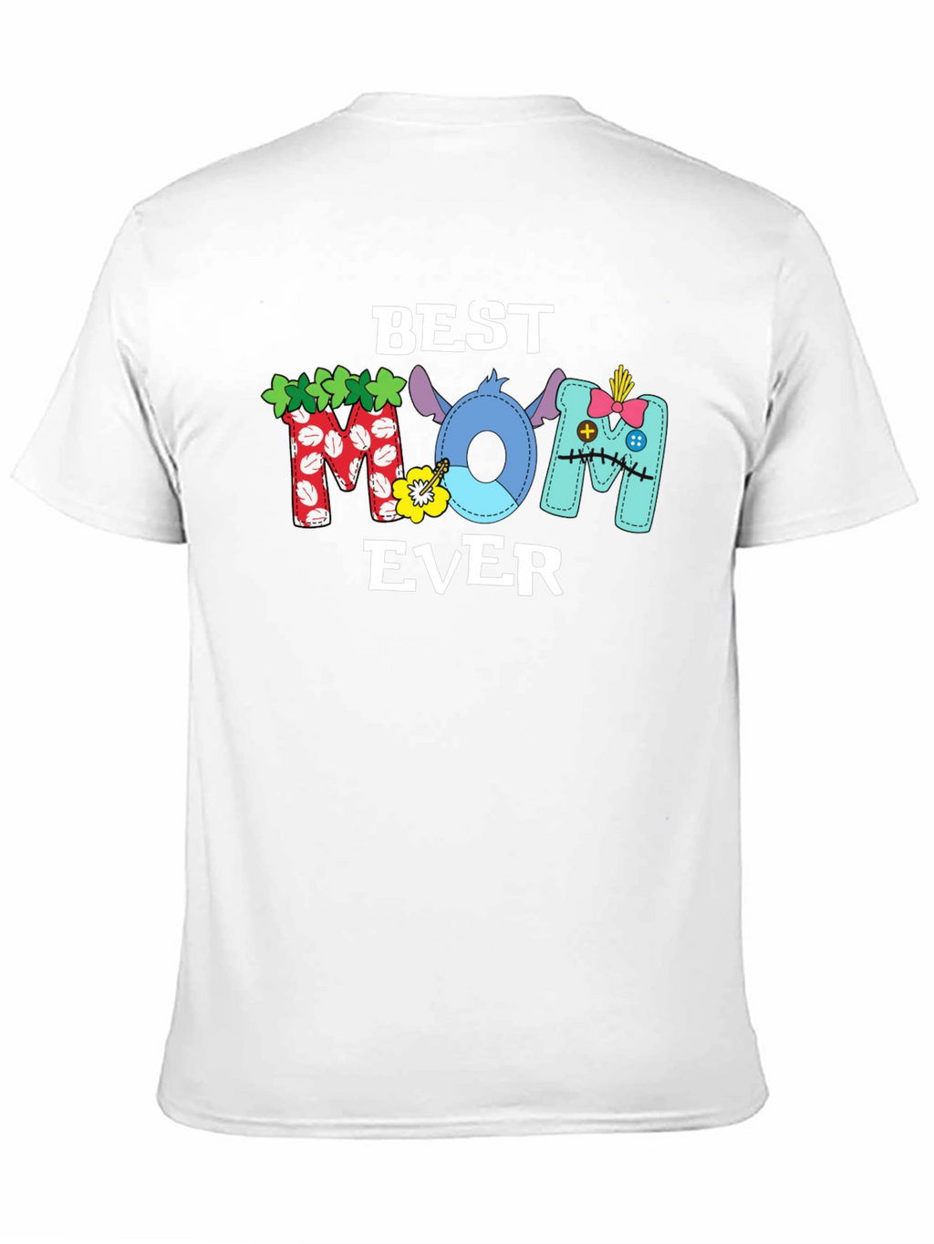 Best Mom Ever T-Shirt Stitch