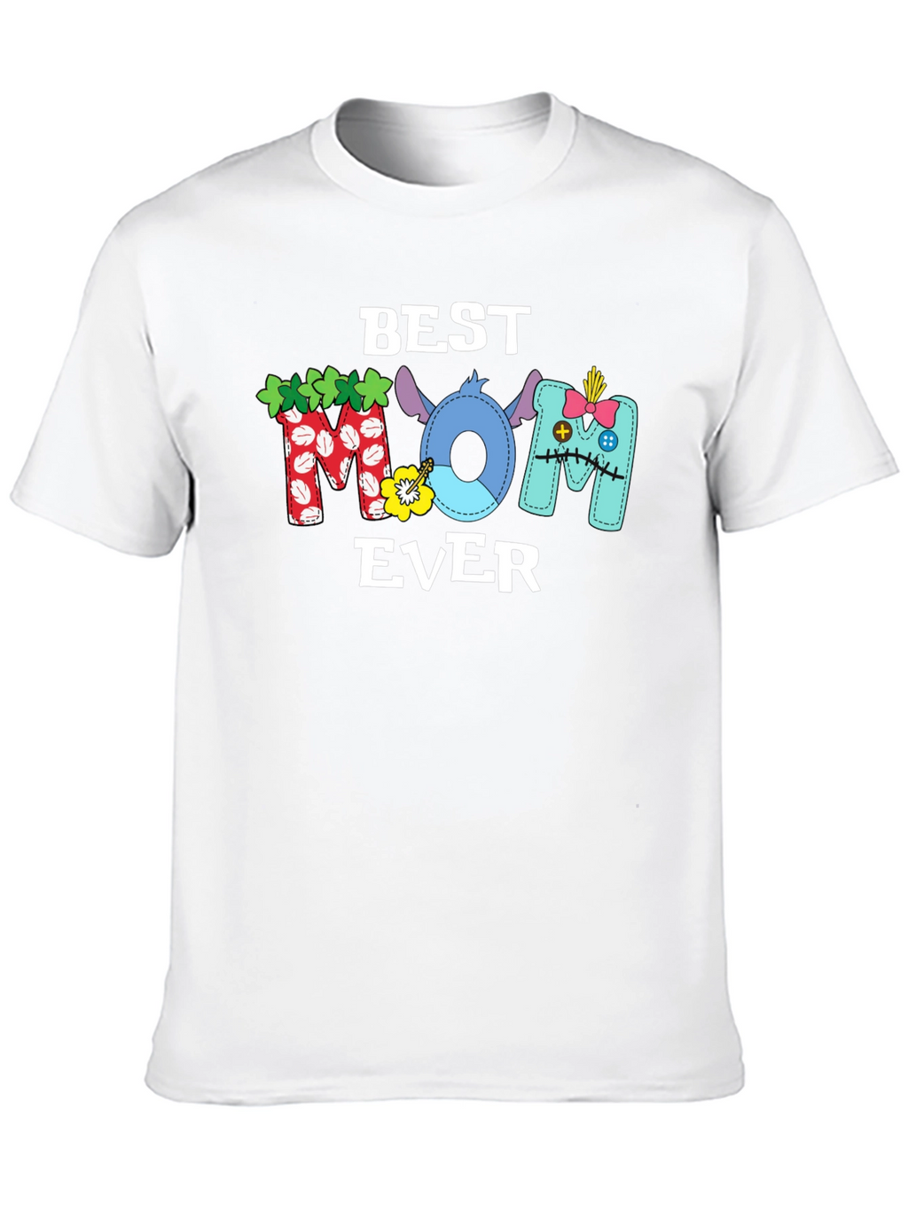 Best Mom Ever T-Shirt Stitch