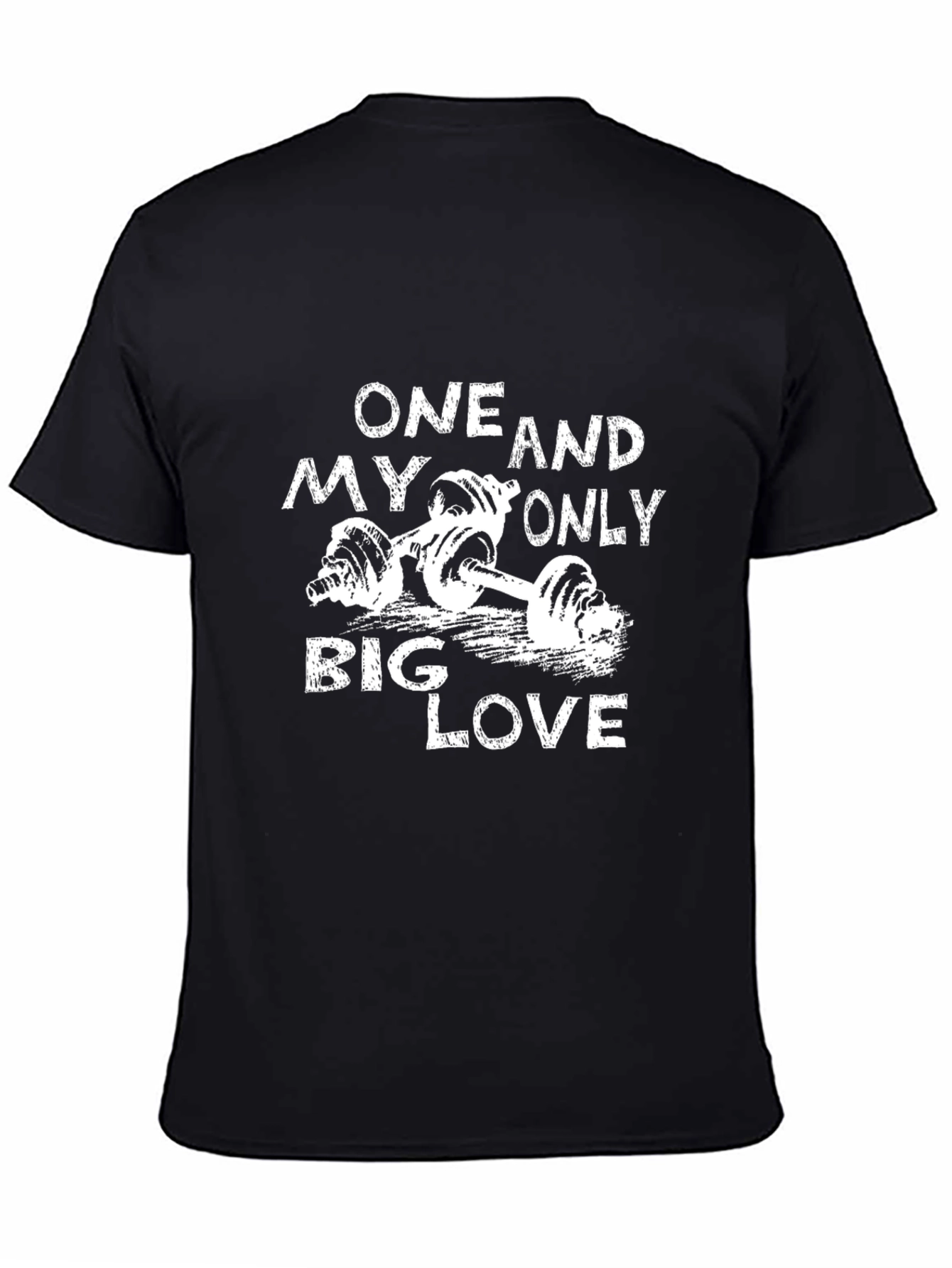 Gym Lover Black T-Shirt: One and Only Big Love