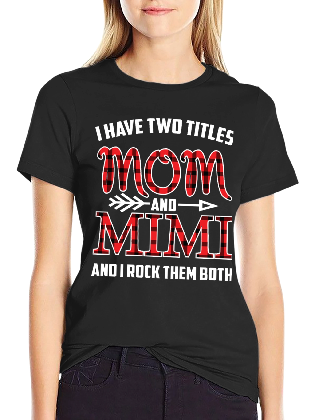 I Have Two Titles Mom and Mimi T-Shirt