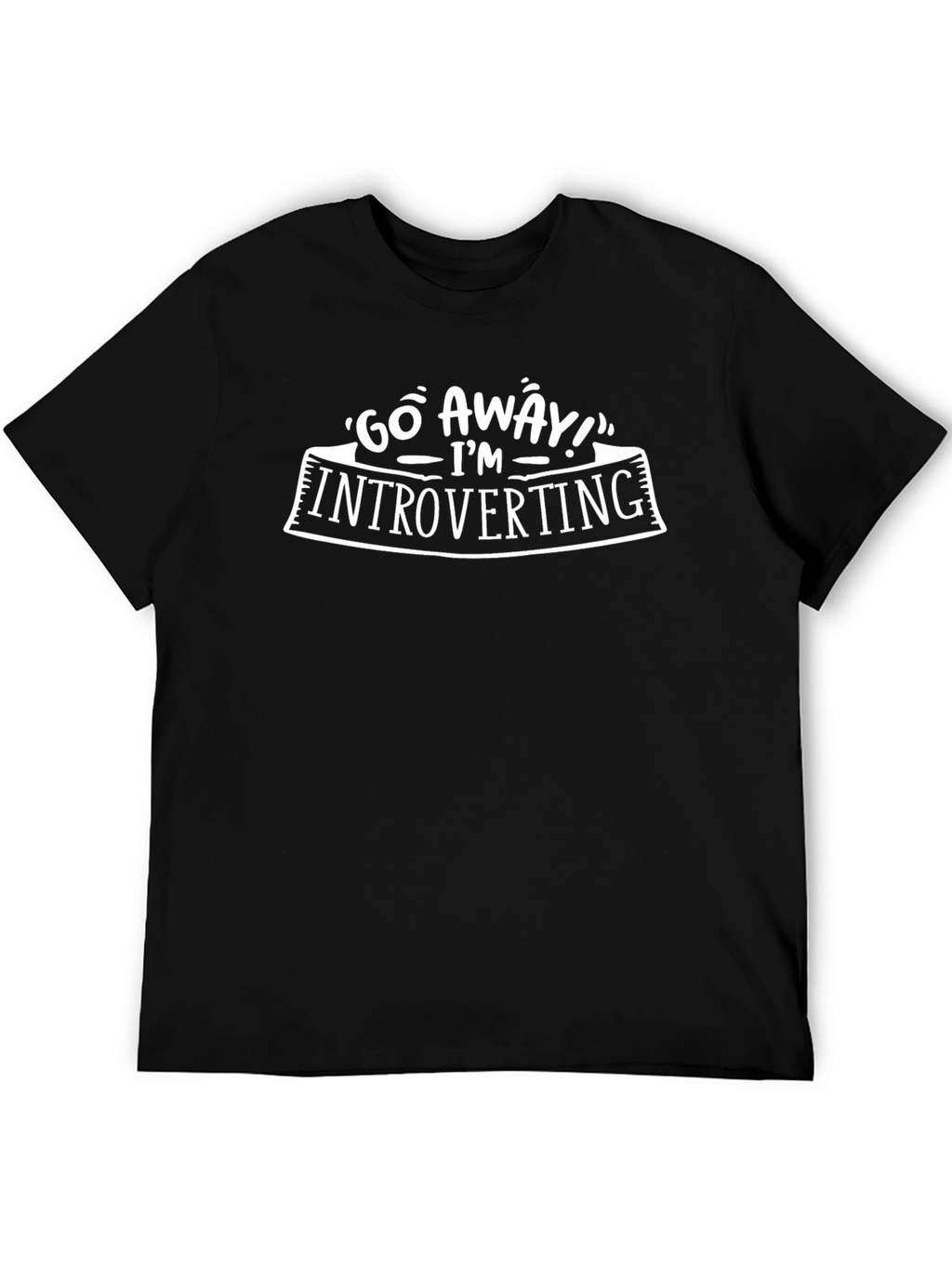 Introverting Tee: Go Away T-Shirt