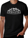 Introverting Tee: Go Away T-Shirt