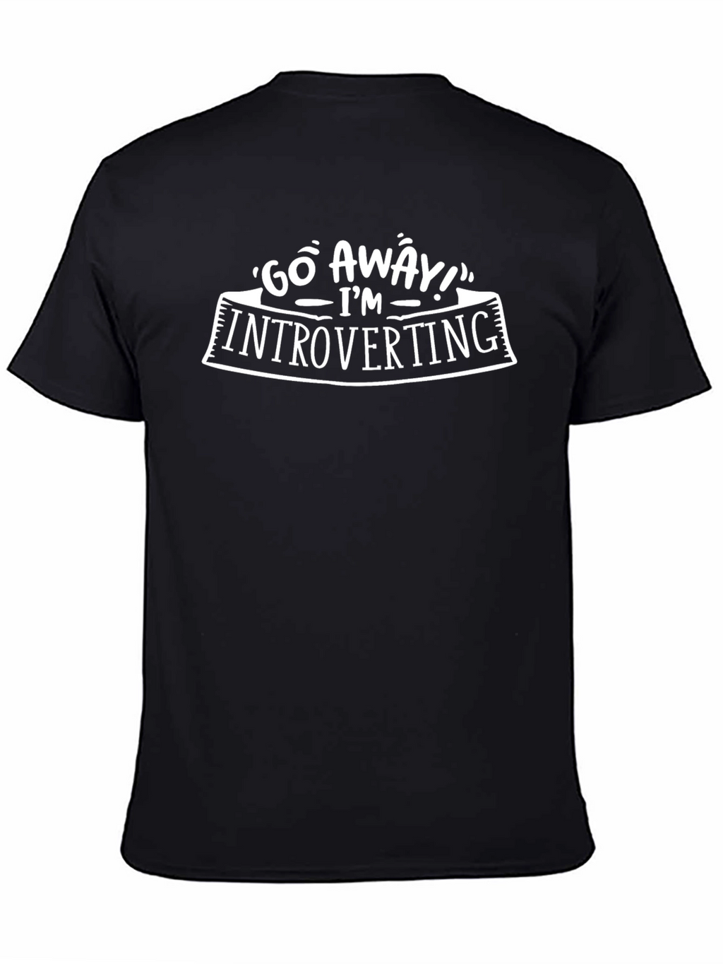 Introverting Tee: Go Away T-Shirt