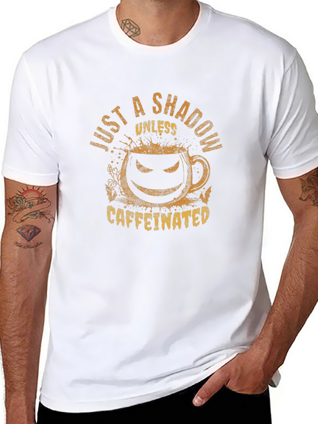 Just a Shadow Unless Caffeinated Tee