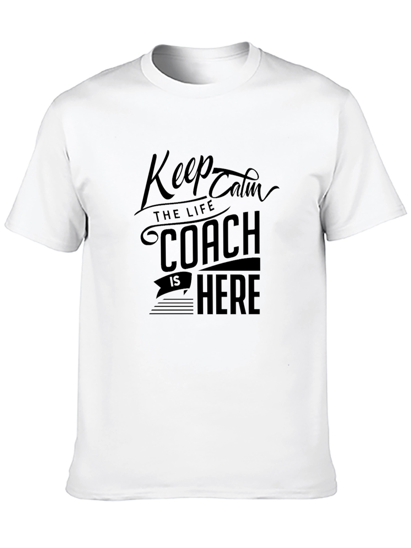 Keep Calm Coach is Here Black T-Shirt