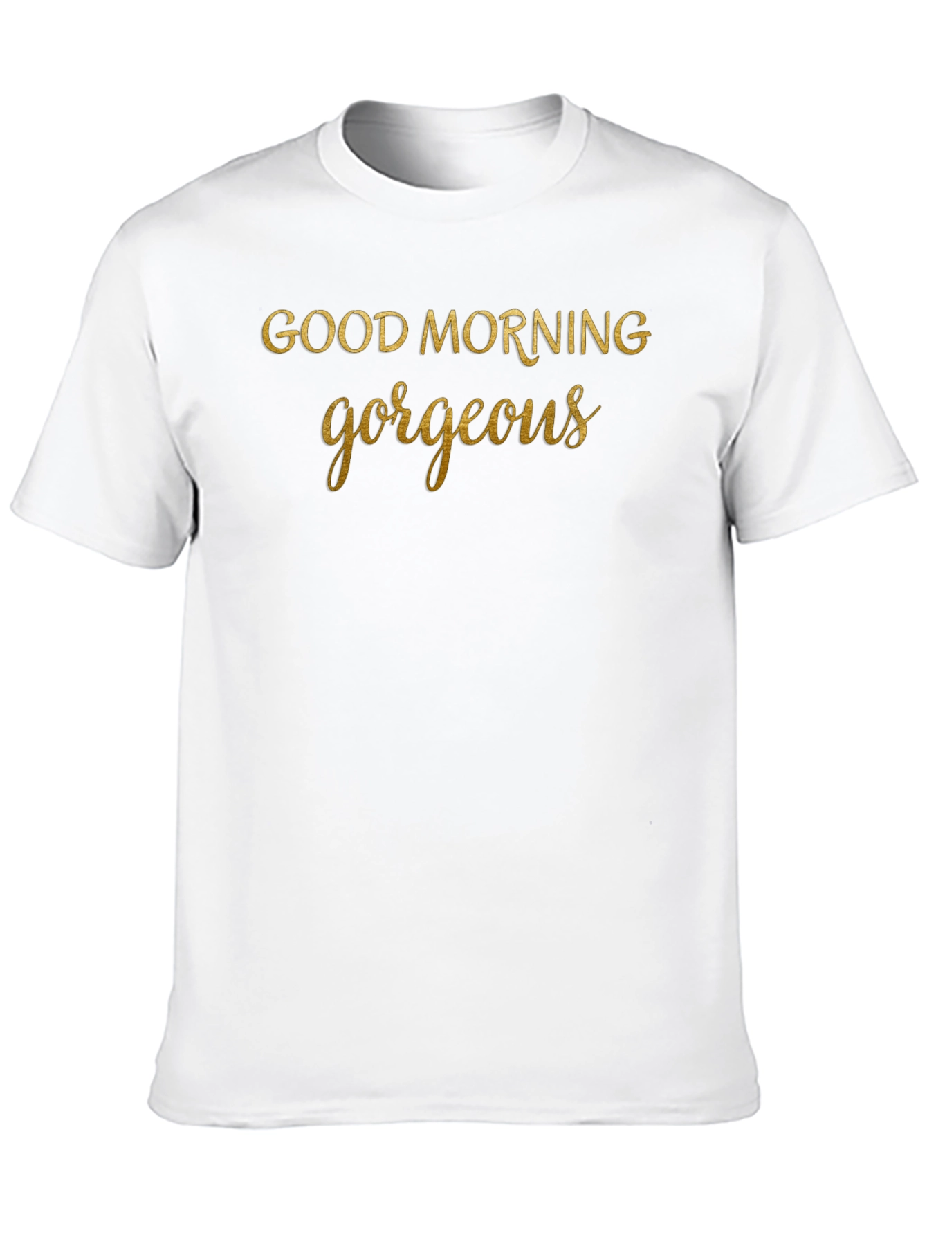 Good Morning Gorgeous Graphic Tee