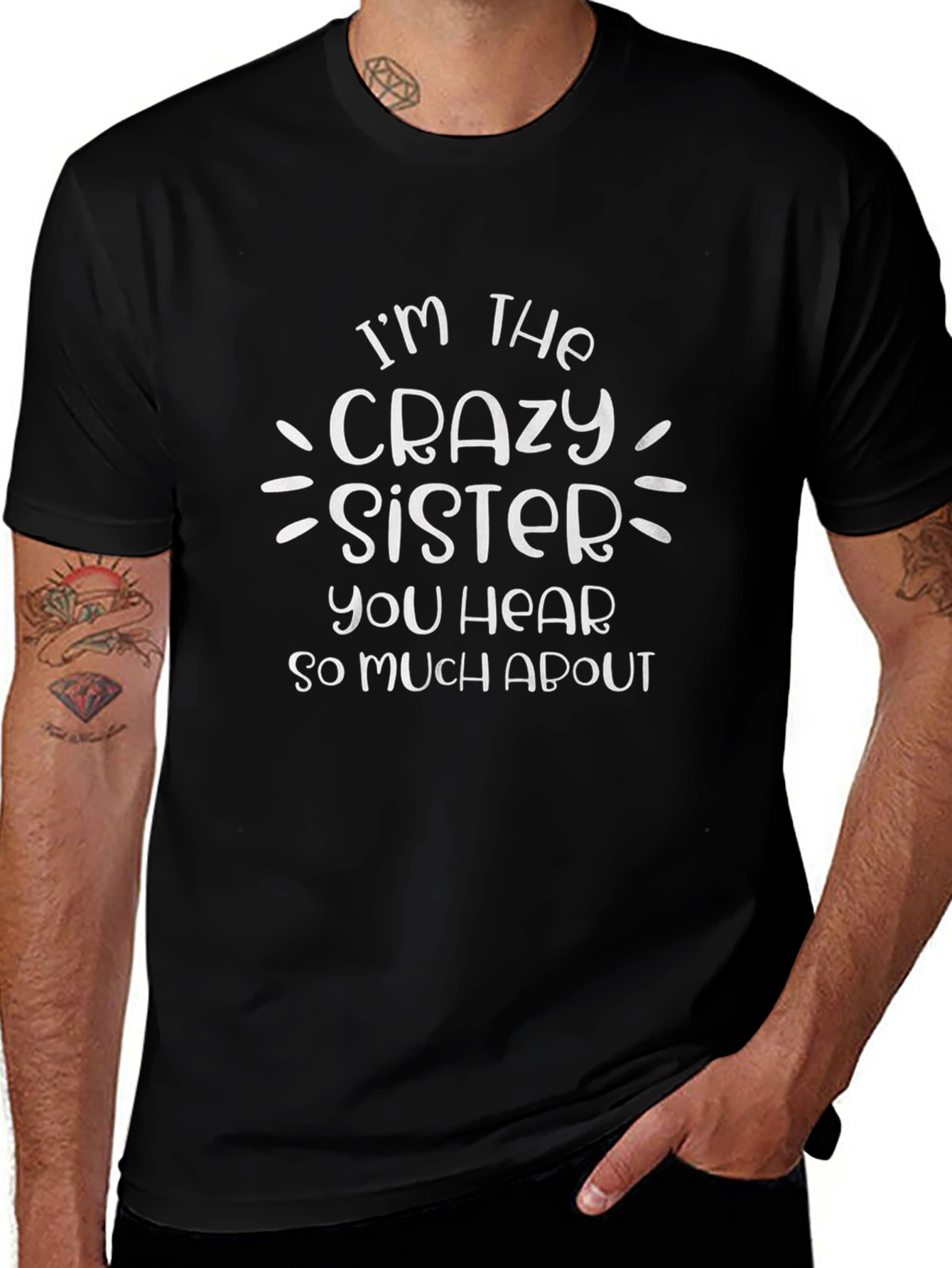 Crazy Sister T-Shirt Funny Novelty Graphic Tee