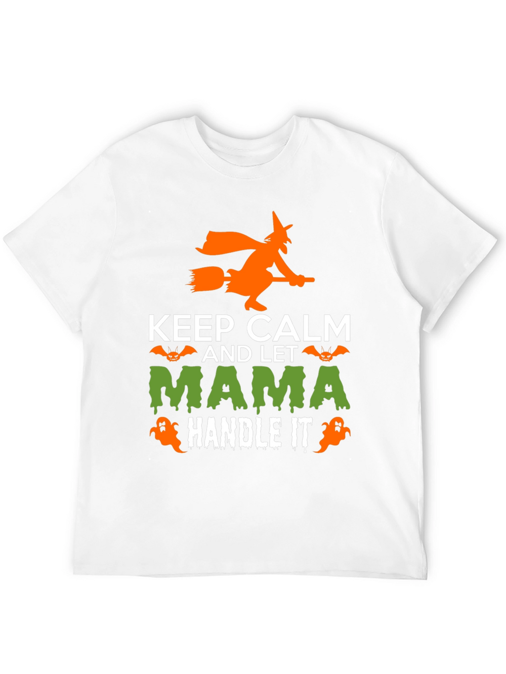 Keep Calm Mama Handle It Halloween T-Shirt