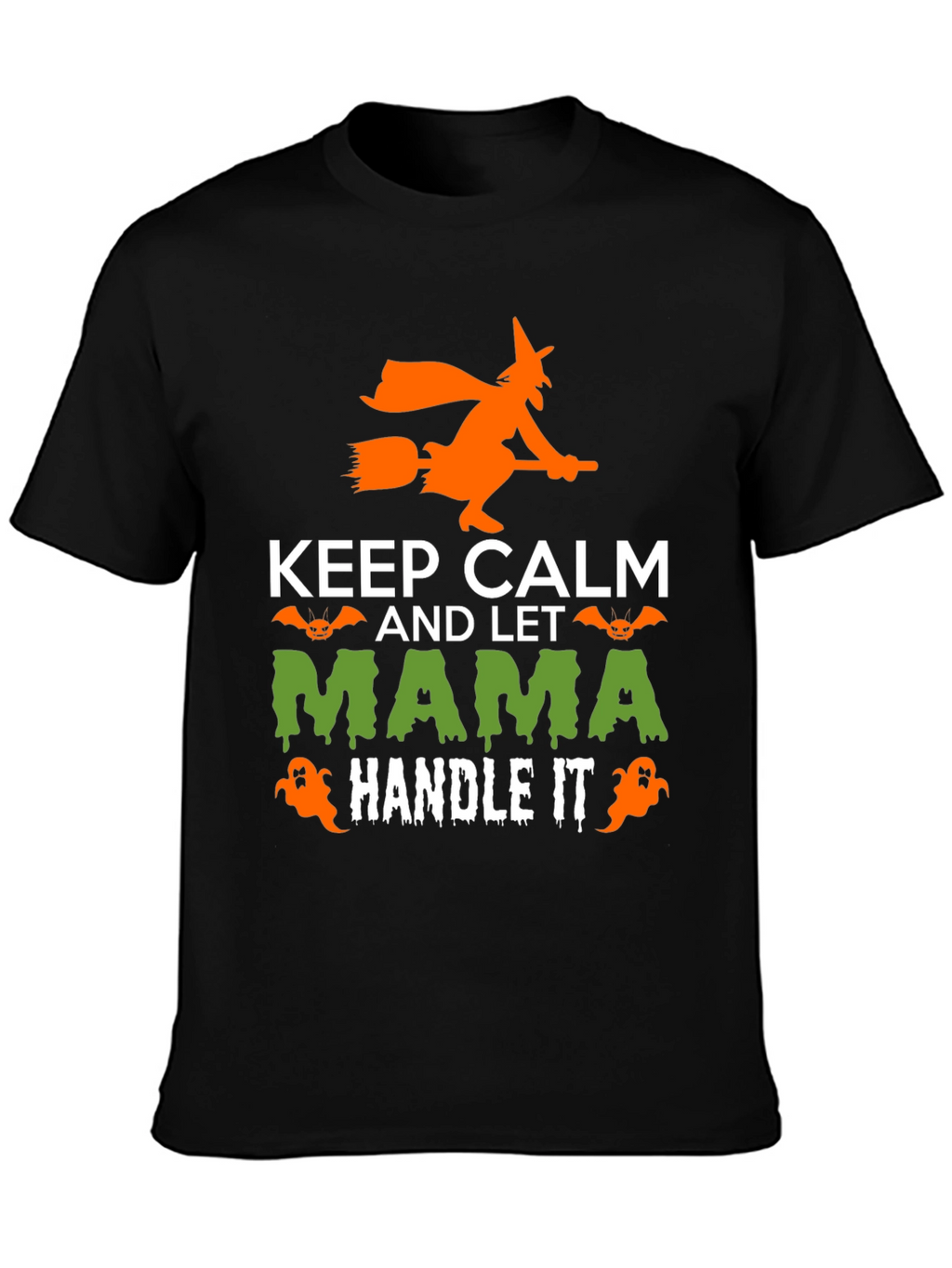 Keep Calm Mama Handle It Halloween T-Shirt