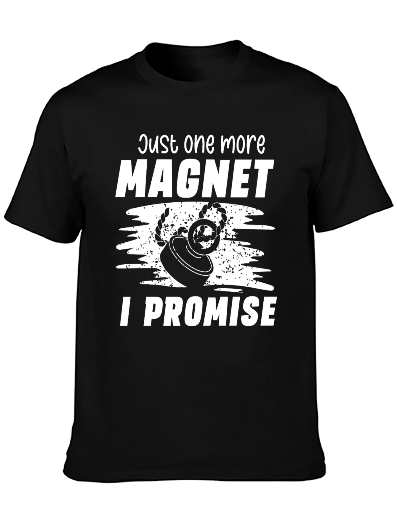 Just One More Magnet T-Shirt - Fishing Hobby Tee