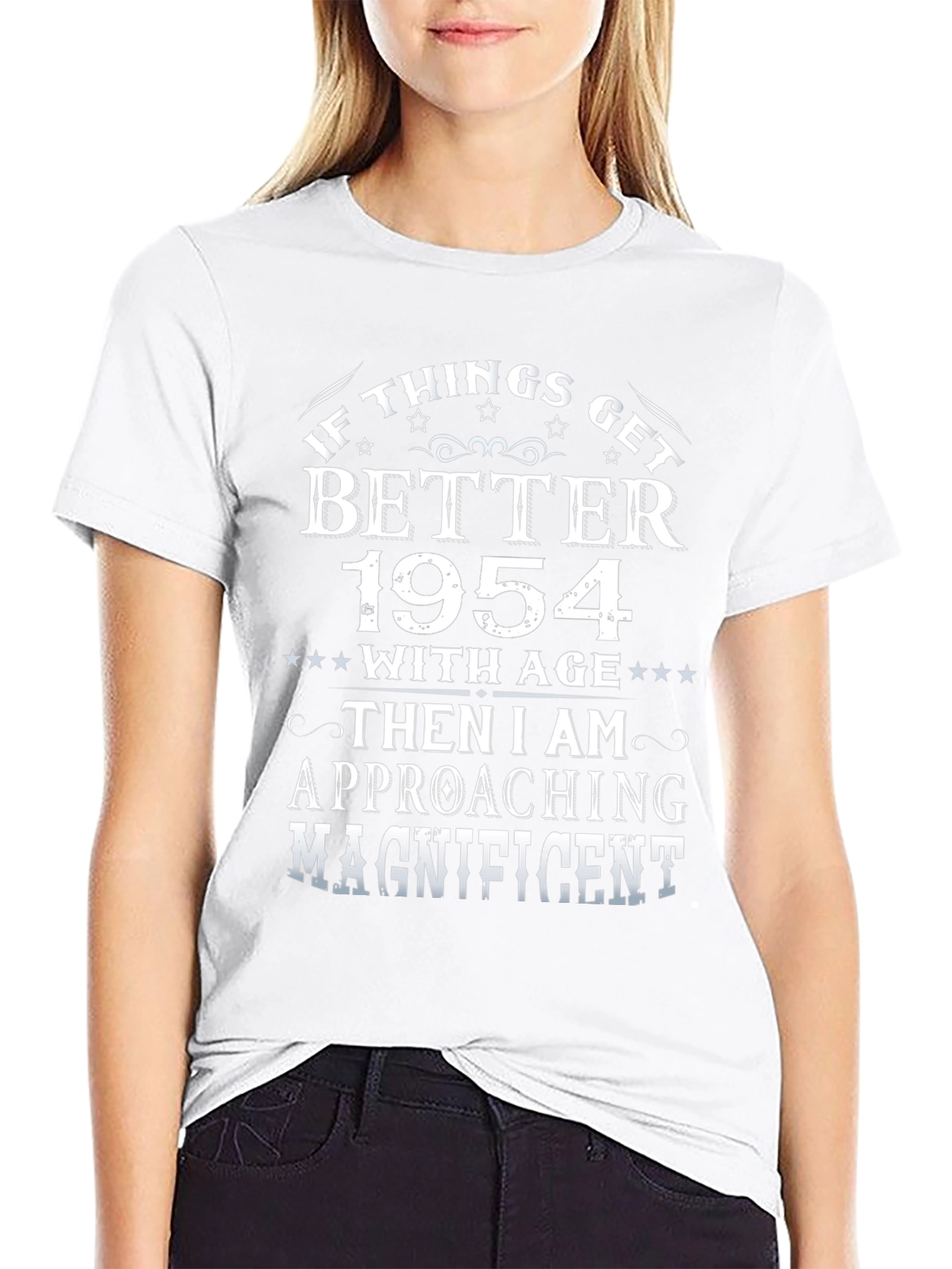 If Things Get Better 1954 T-Shirt