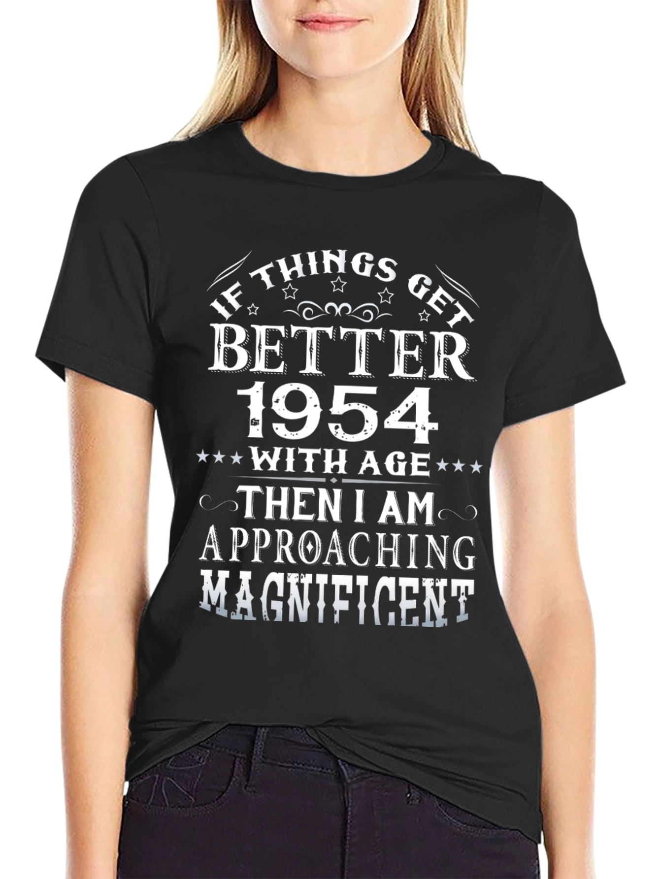 If Things Get Better 1954 T-Shirt