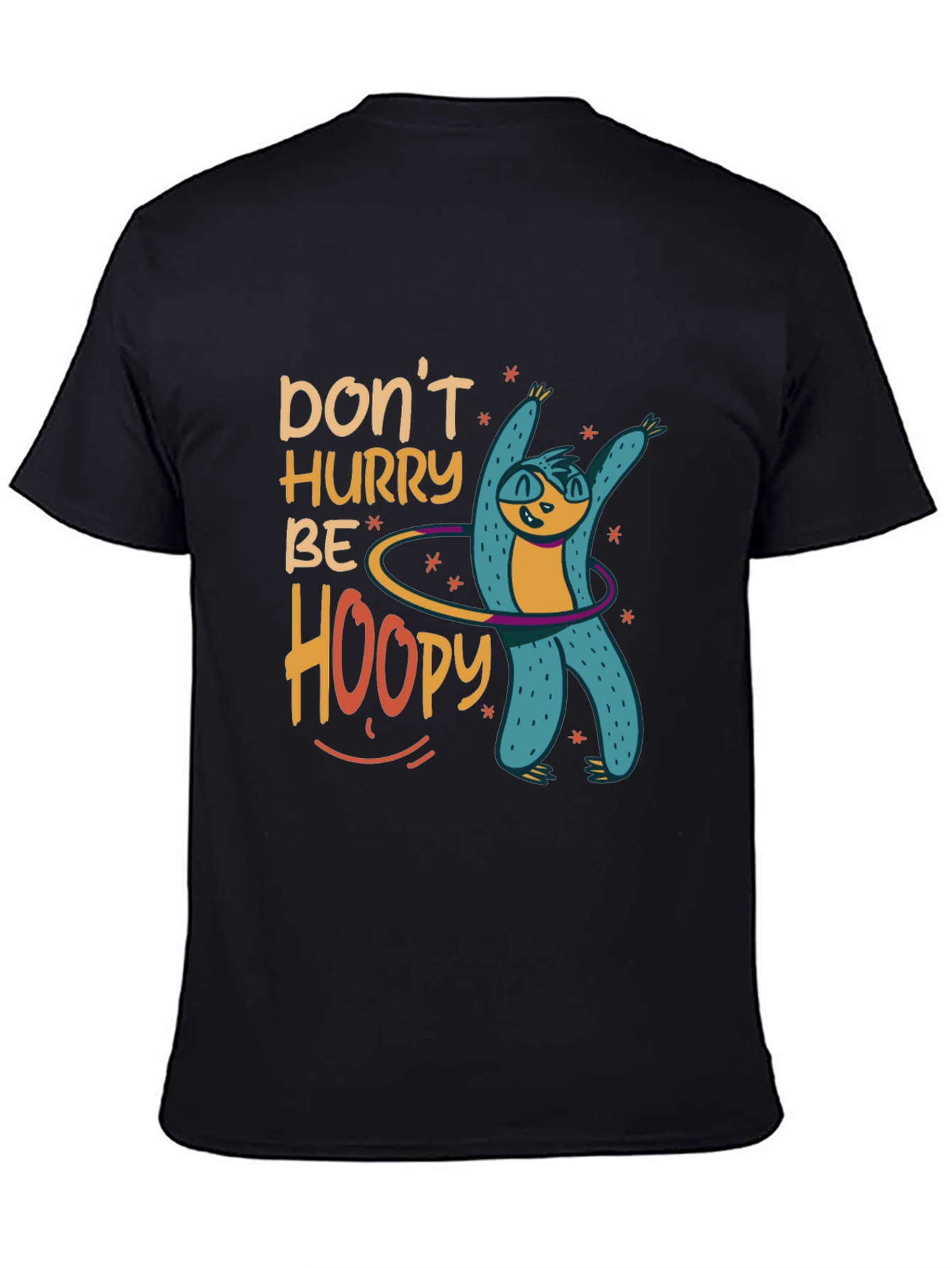 Dont Hurry Be Hoopy Sloth Graphic Tee