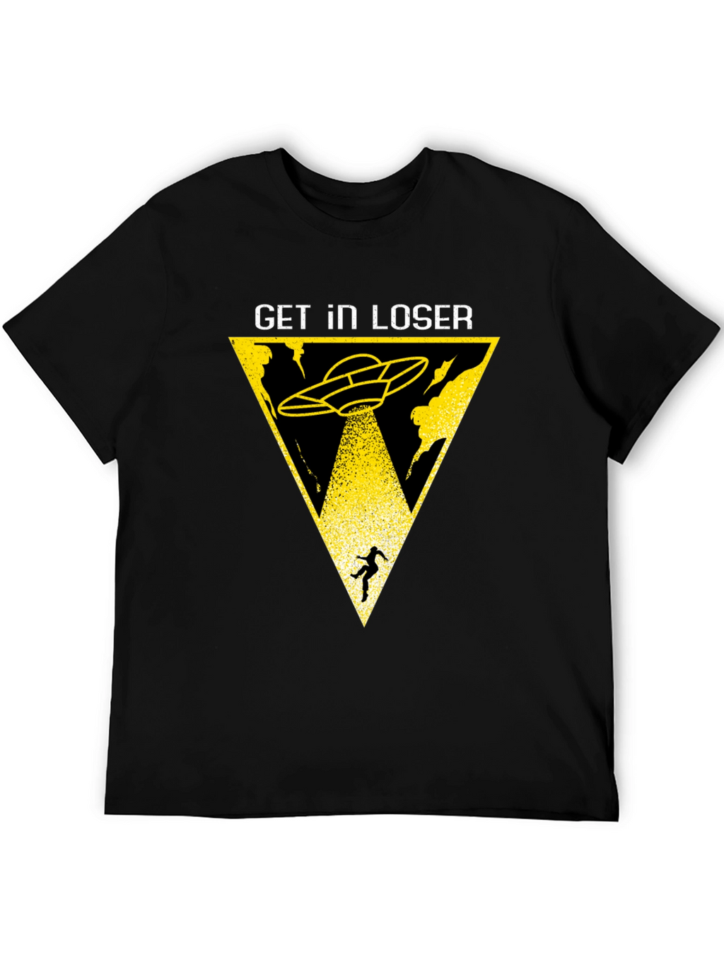 Get In Loser Alien Abduction Black T-Shirt