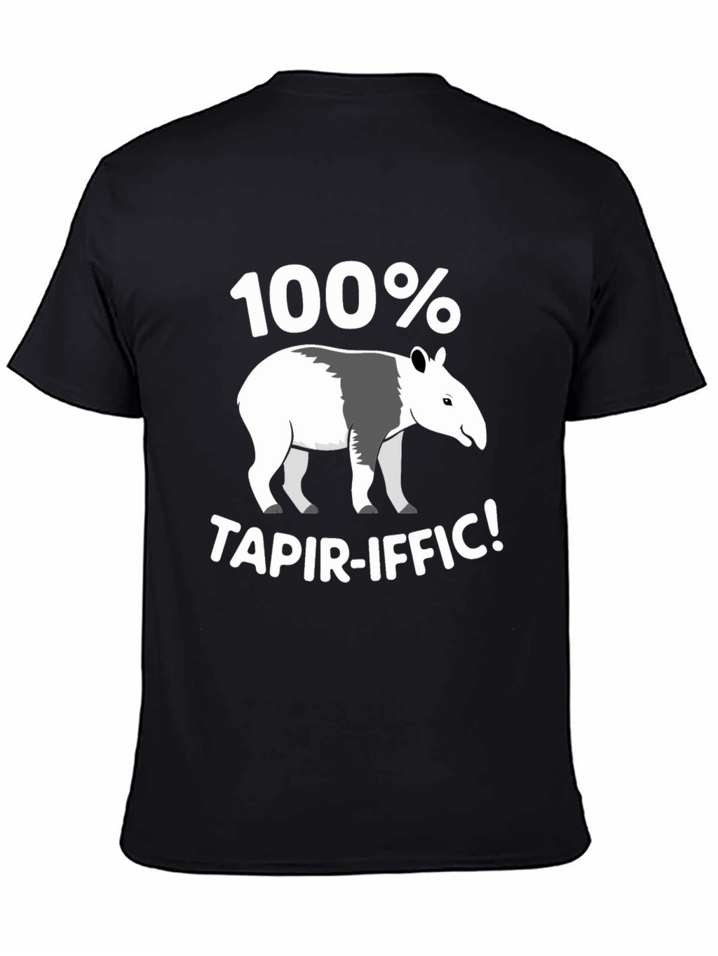100% Tapir-iffic! Graphic T-Shirt