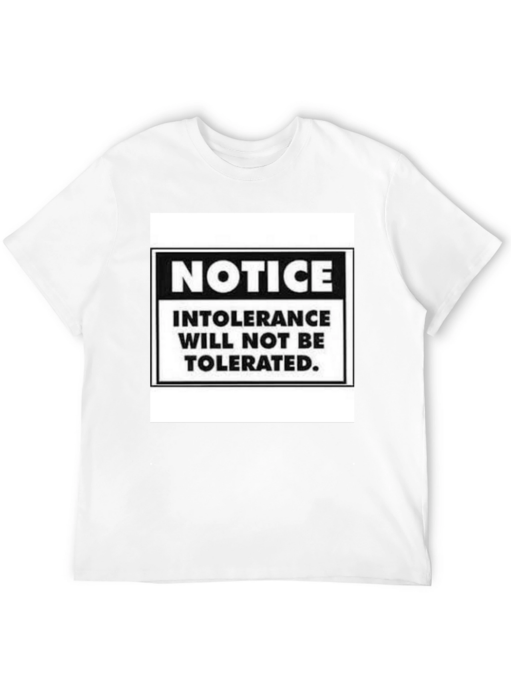 Intolerance Will Not Be Tolerated Graphic Tee