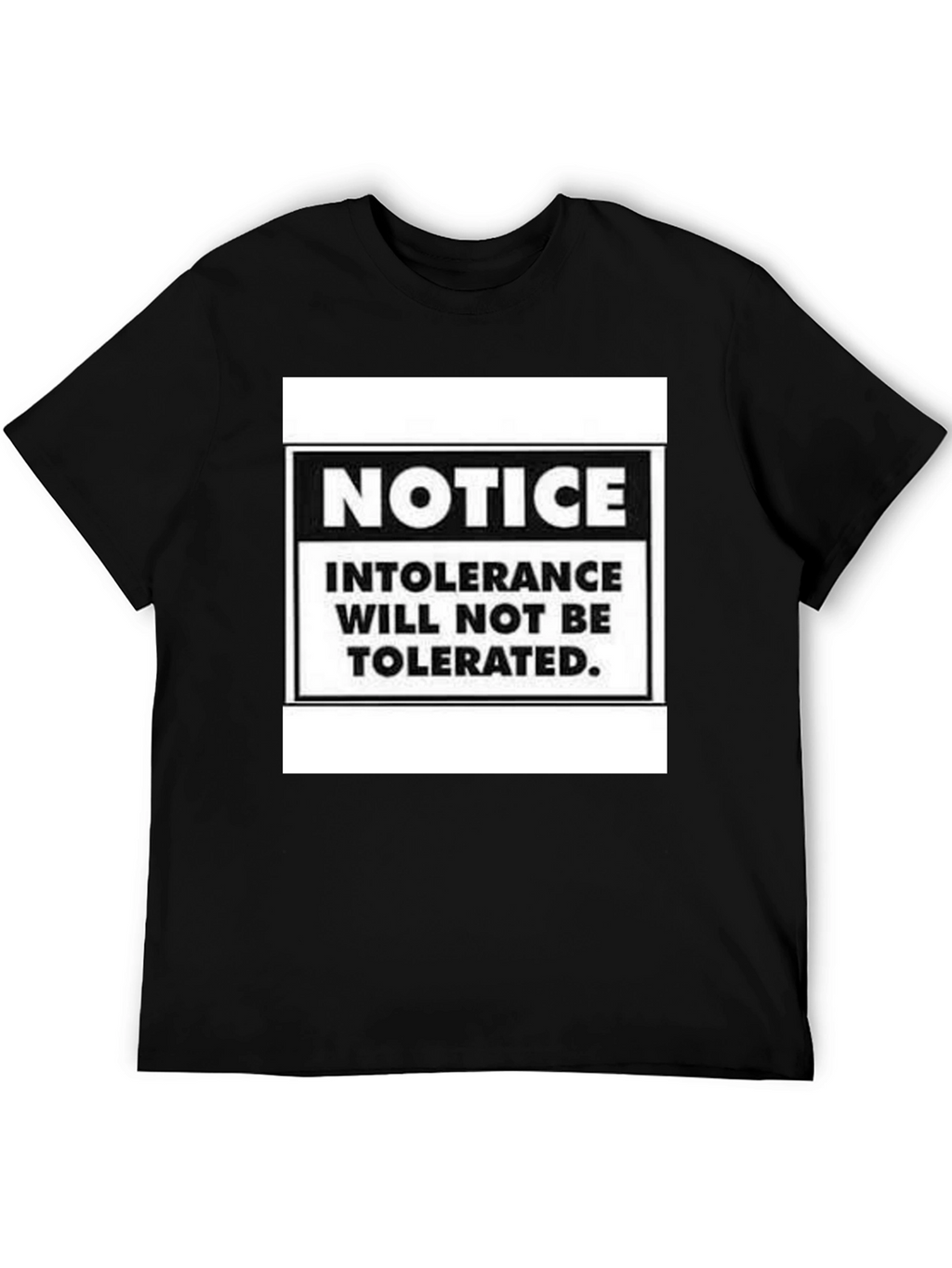 Intolerance Will Not Be Tolerated Graphic Tee