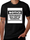 Intolerance Will Not Be Tolerated Graphic Tee