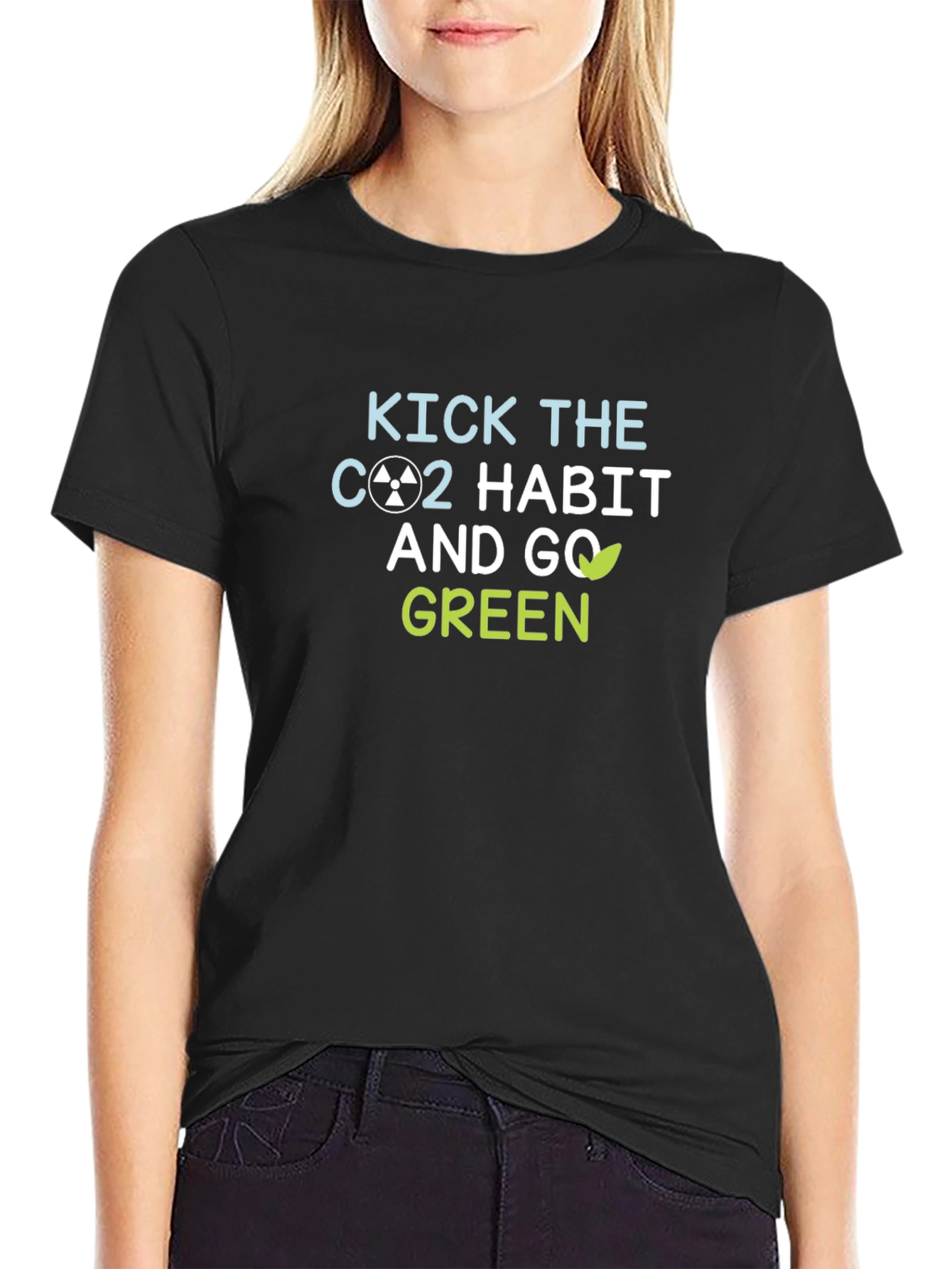 Kick the CO2 Habit & Go Green T-Shirt