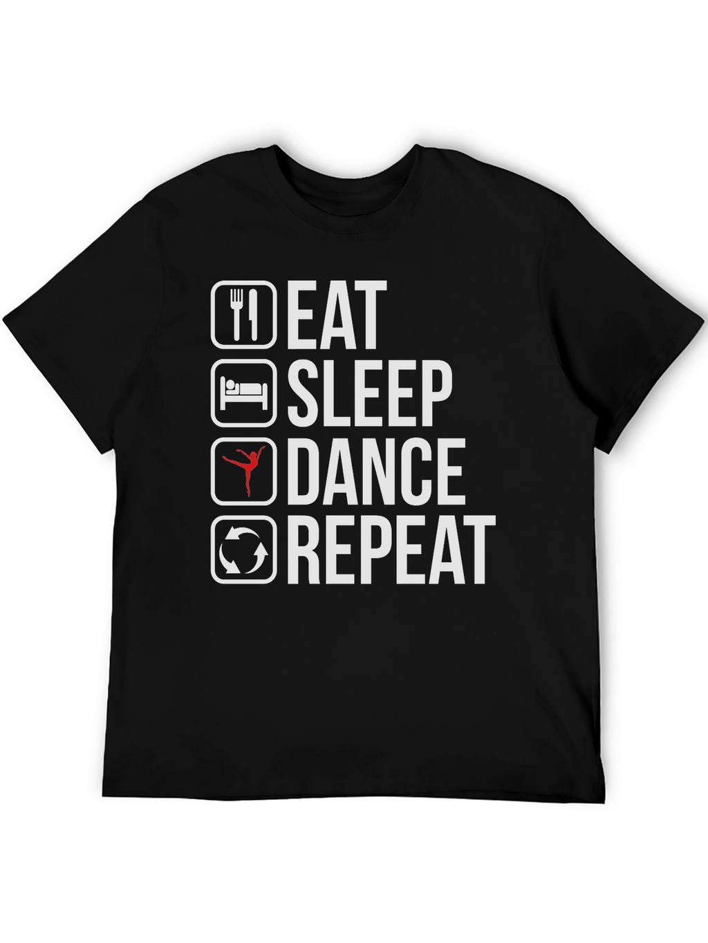 Eat Sleep Dance Repeat T-Shirt