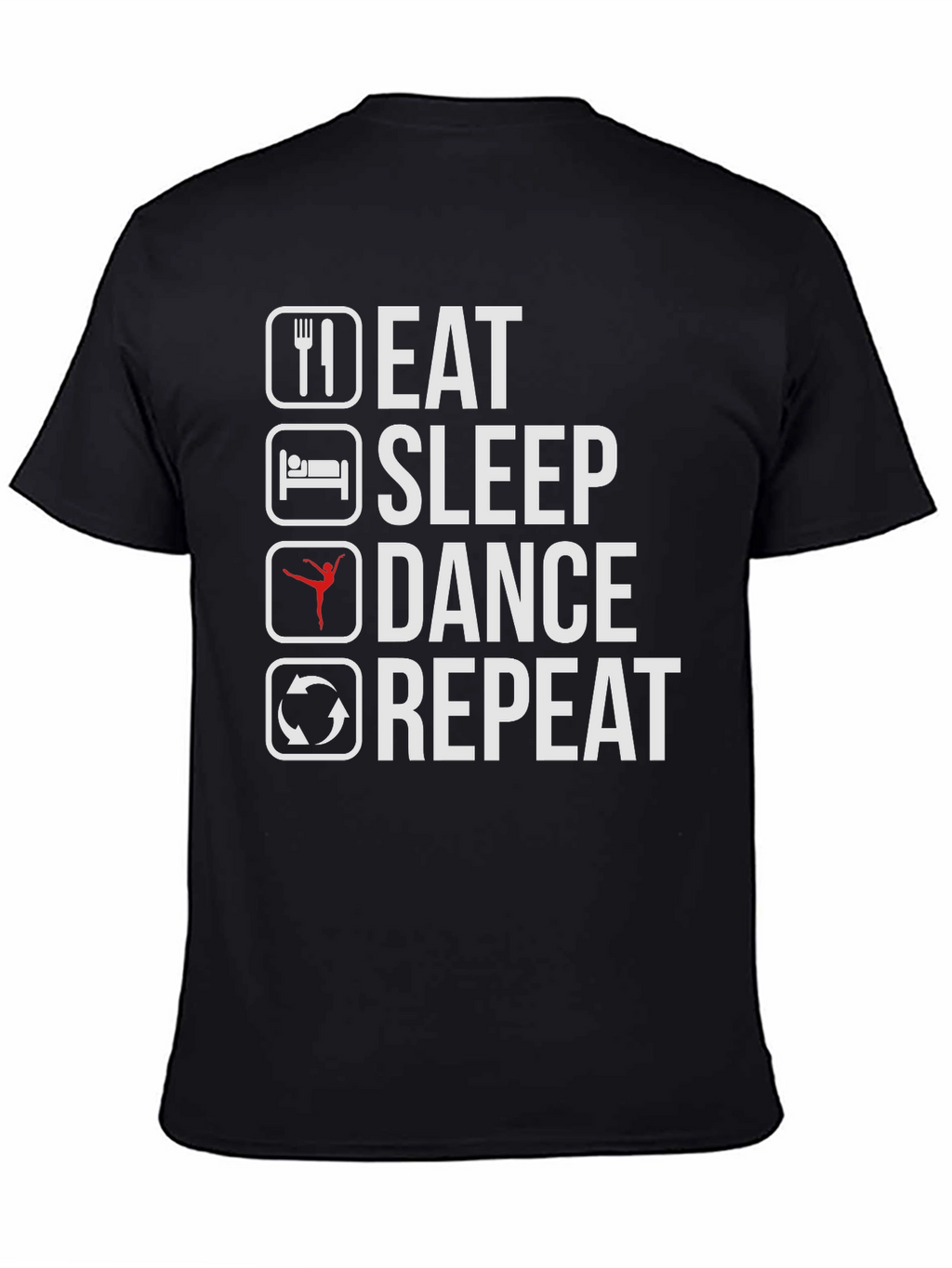 Eat Sleep Dance Repeat T-Shirt