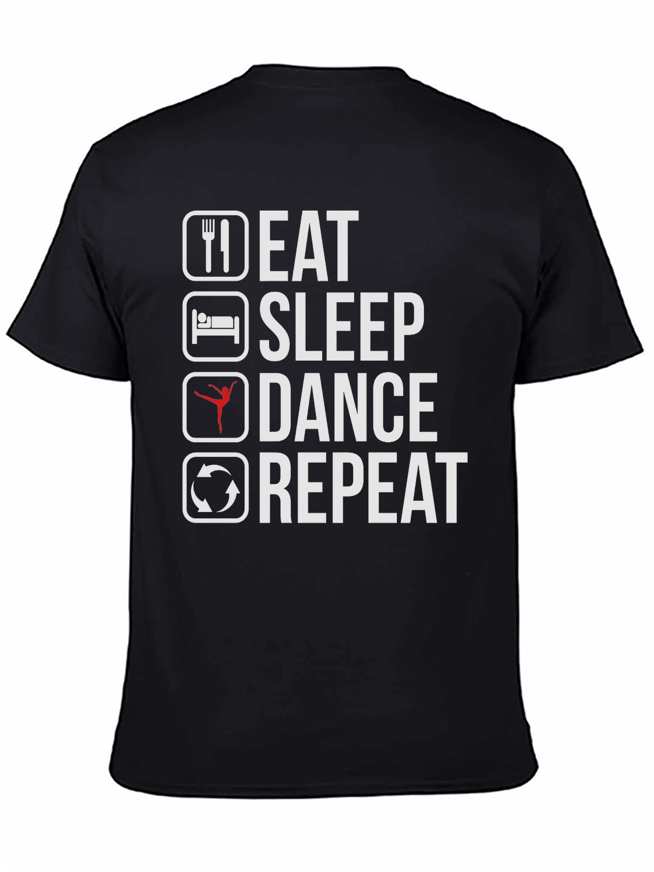 Eat Sleep Dance Repeat T-Shirt