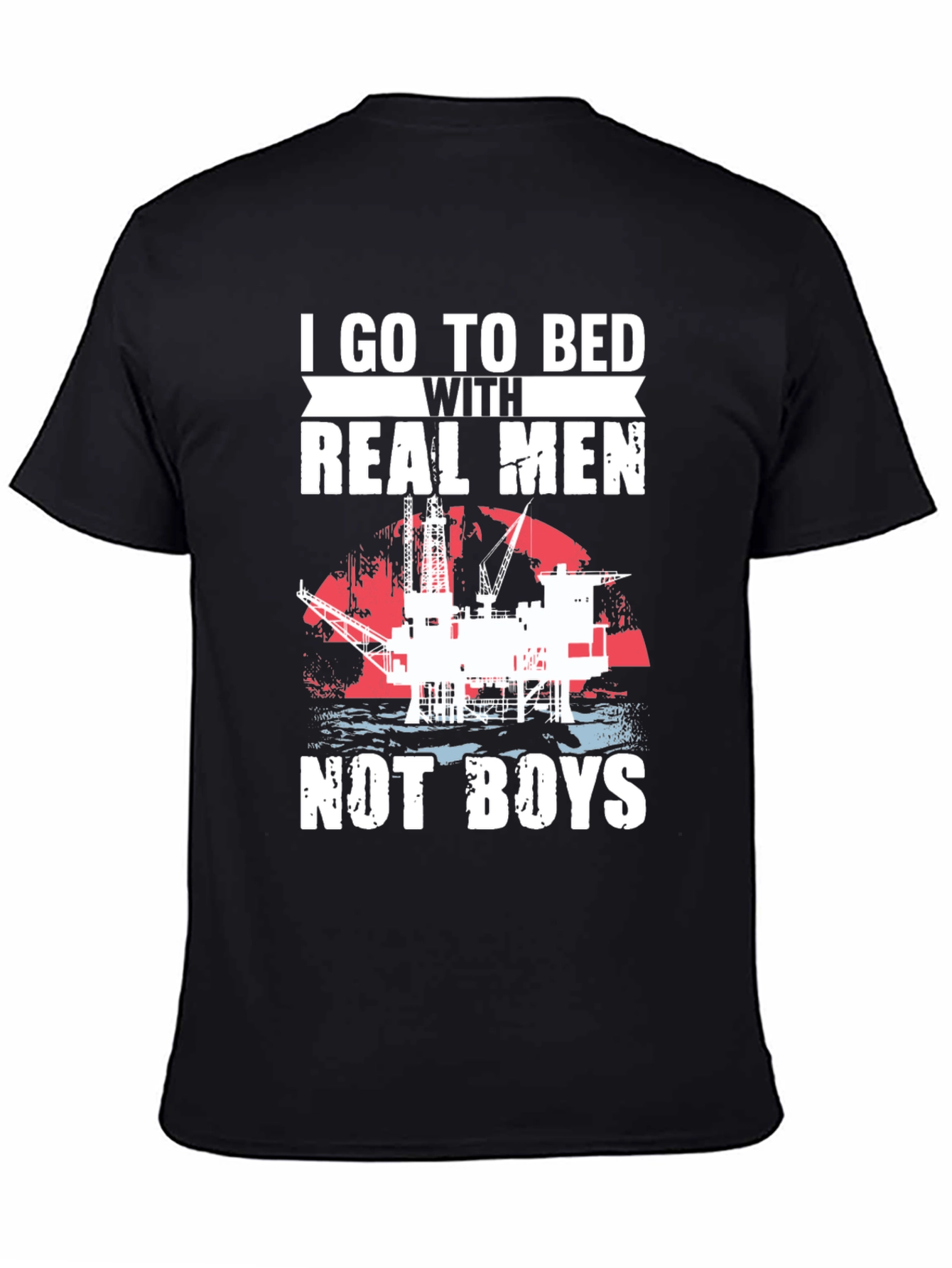 I Go to Bed with Real Men Graphic Tee