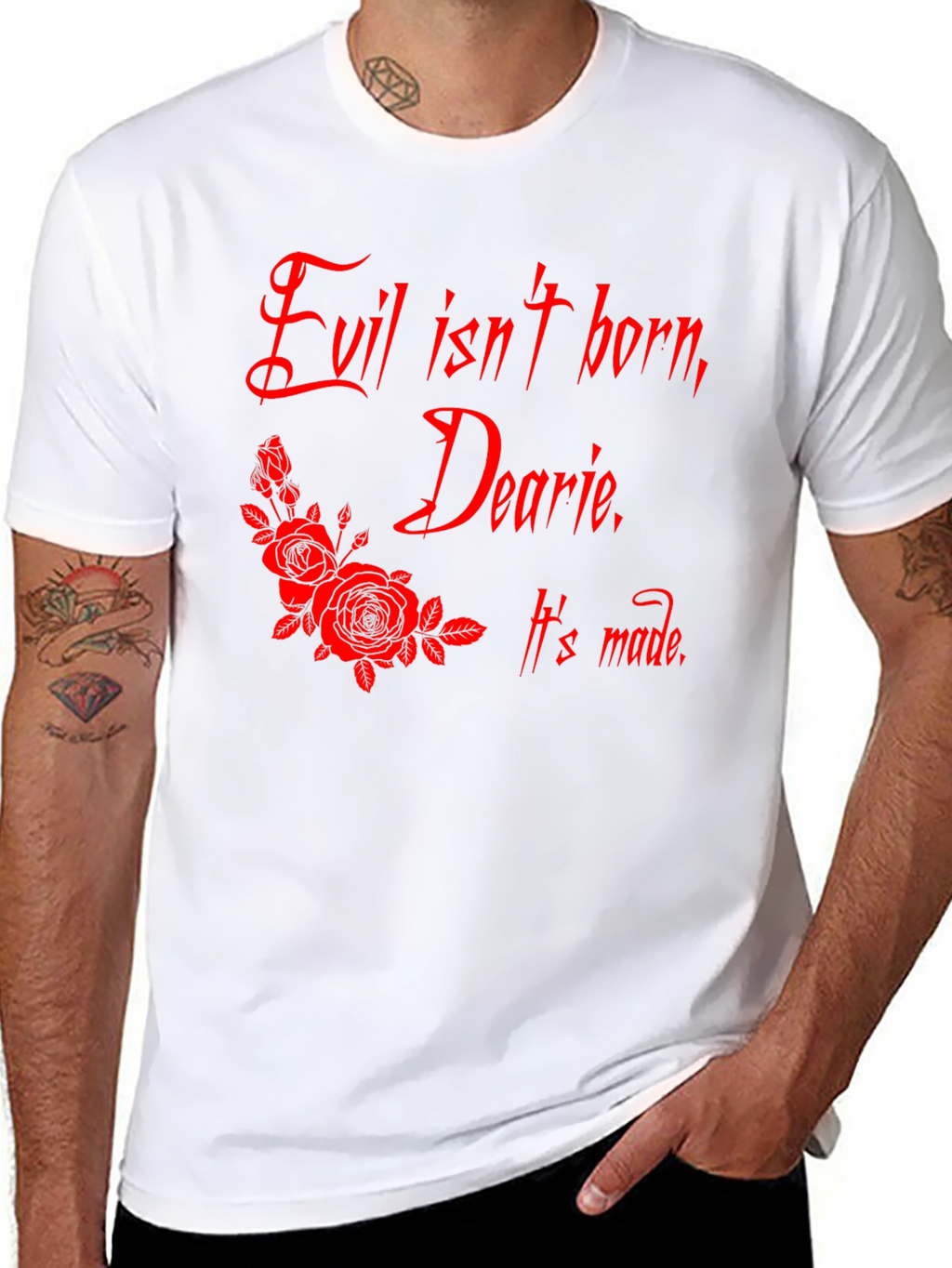 Evil Isnt Born Dearie T-Shirt