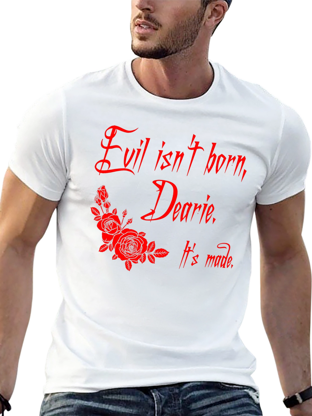 Evil Isnt Born Dearie T-Shirt
