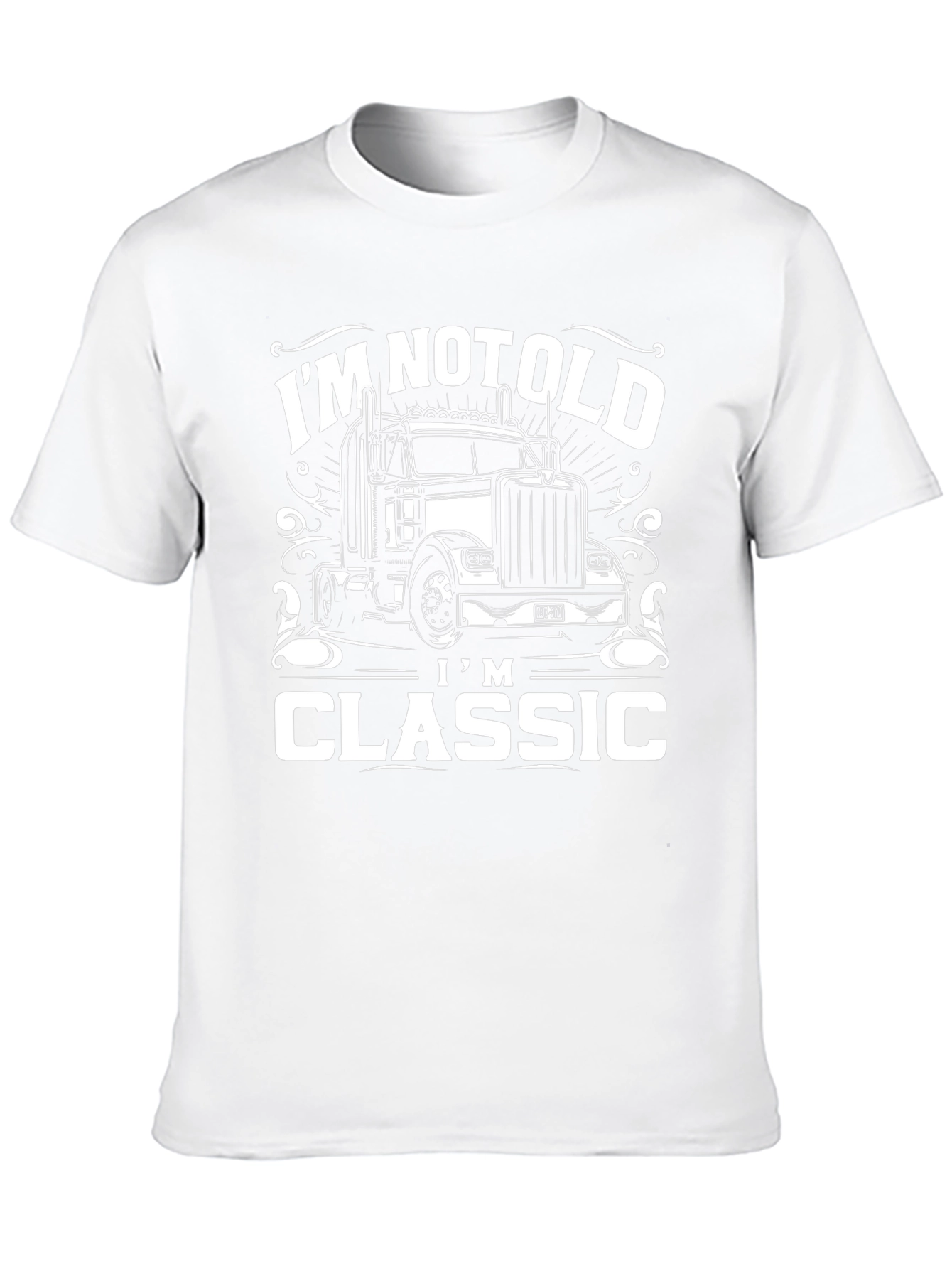 Im Not Old Im Classic Trucker T-Shirt