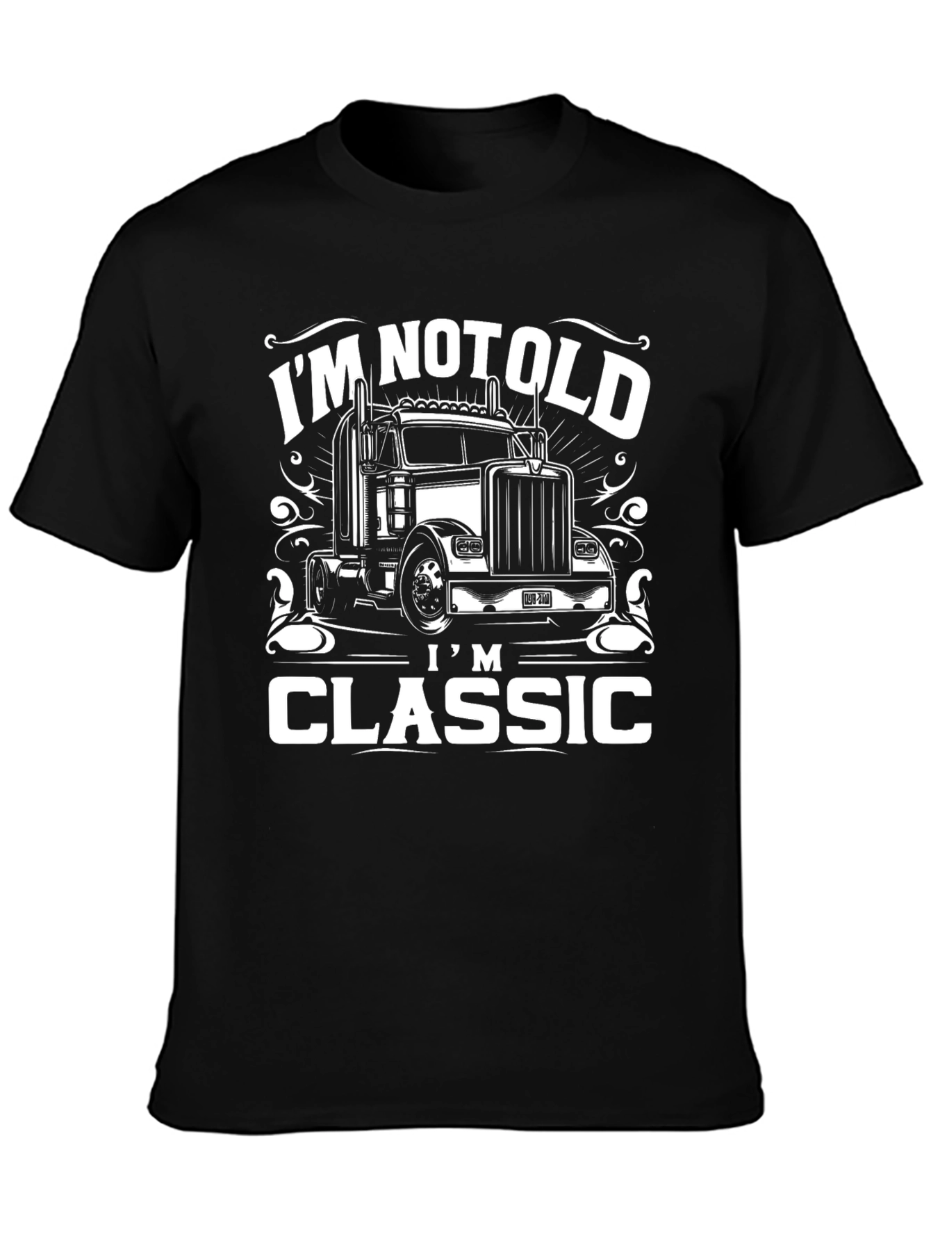 Im Not Old Im Classic Trucker T-Shirt