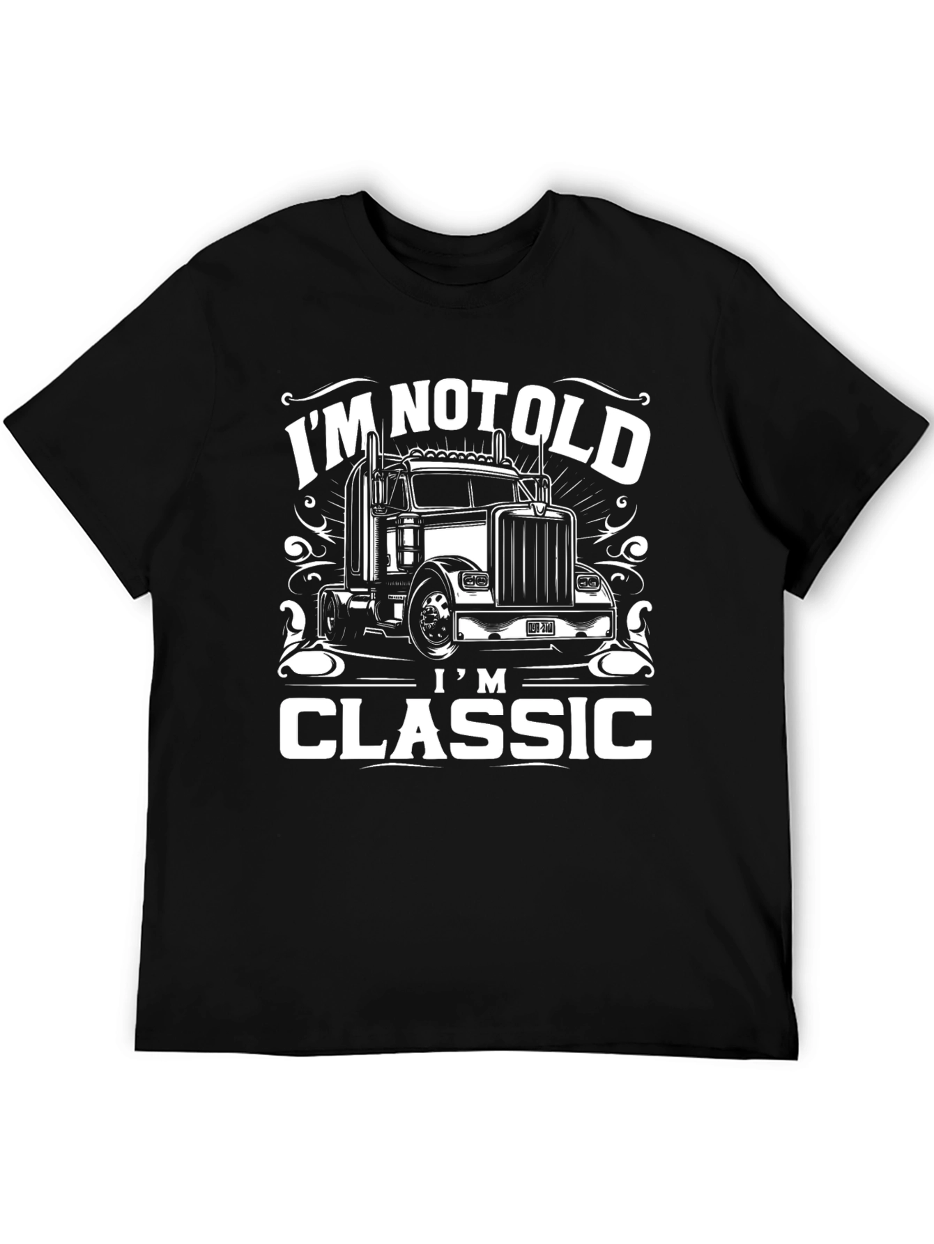 Im Not Old Im Classic Trucker T-Shirt