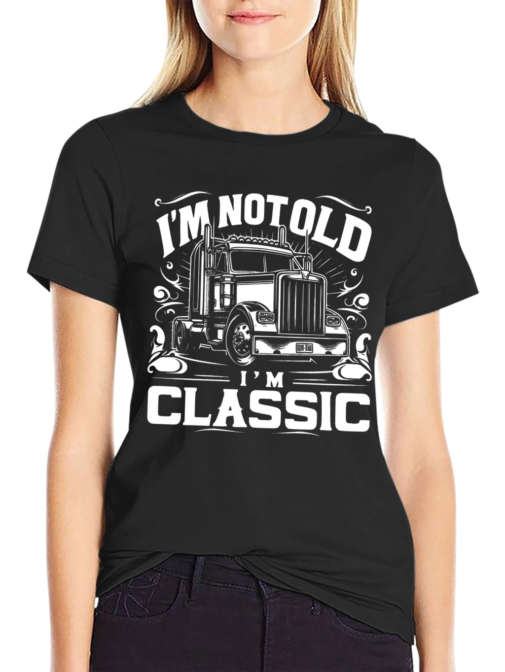 Im Not Old Im Classic Trucker T-Shirt