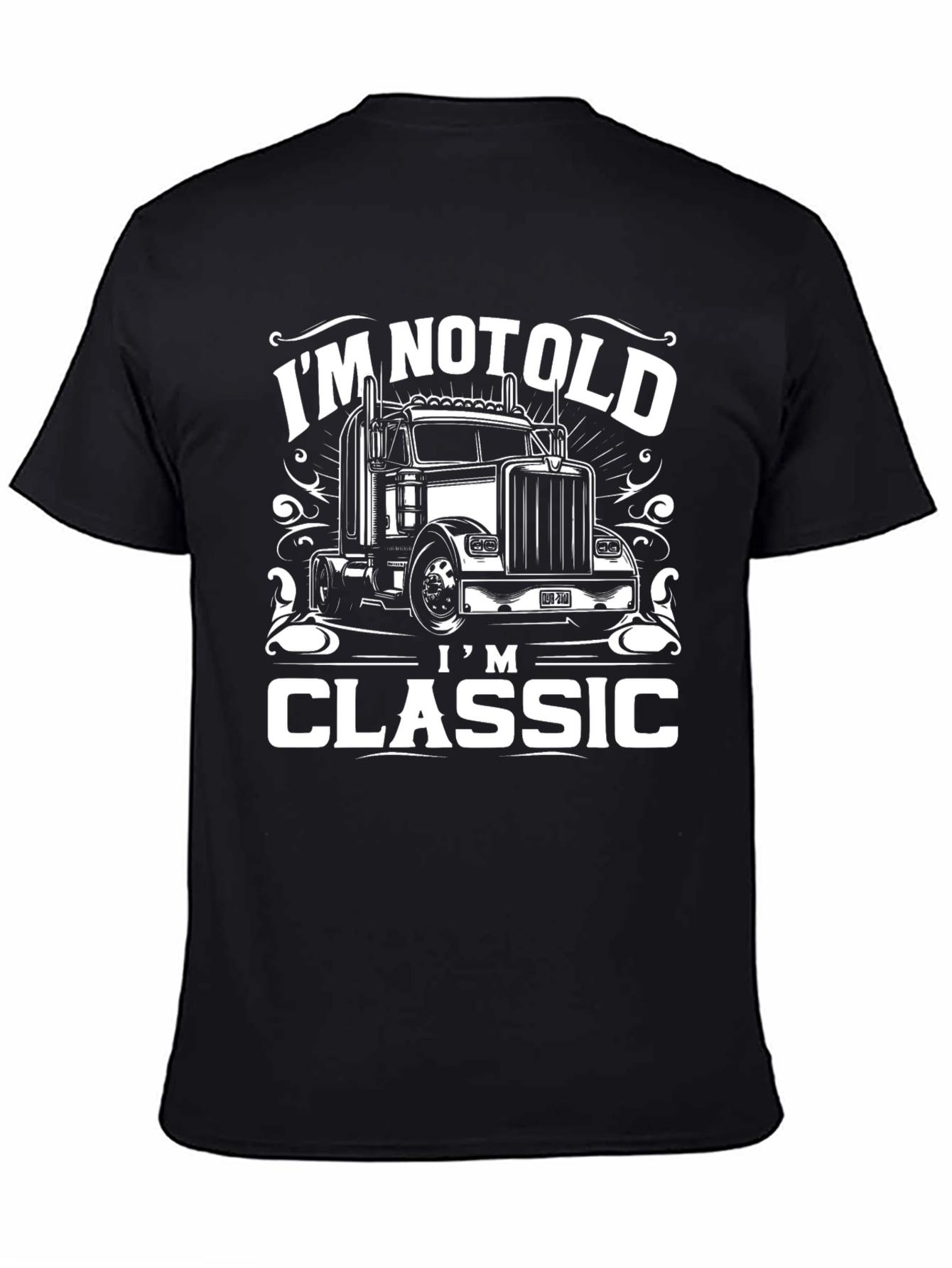 Im Not Old Im Classic Trucker T-Shirt