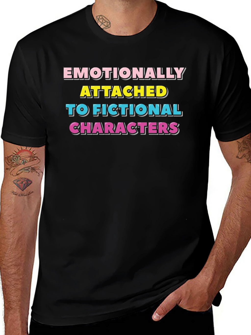 Emotionally Attached Fictional Characters T-Shirt