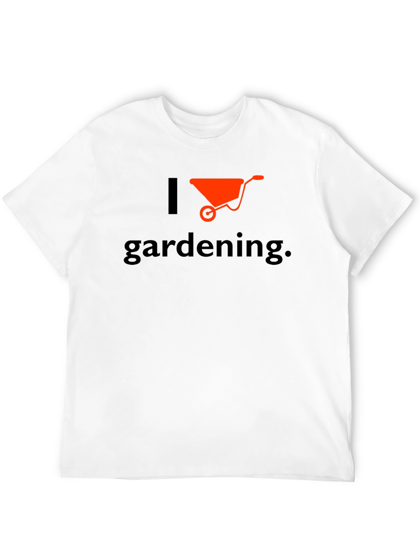 I Love Gardening T-Shirt - Wheelbarrow Graphic