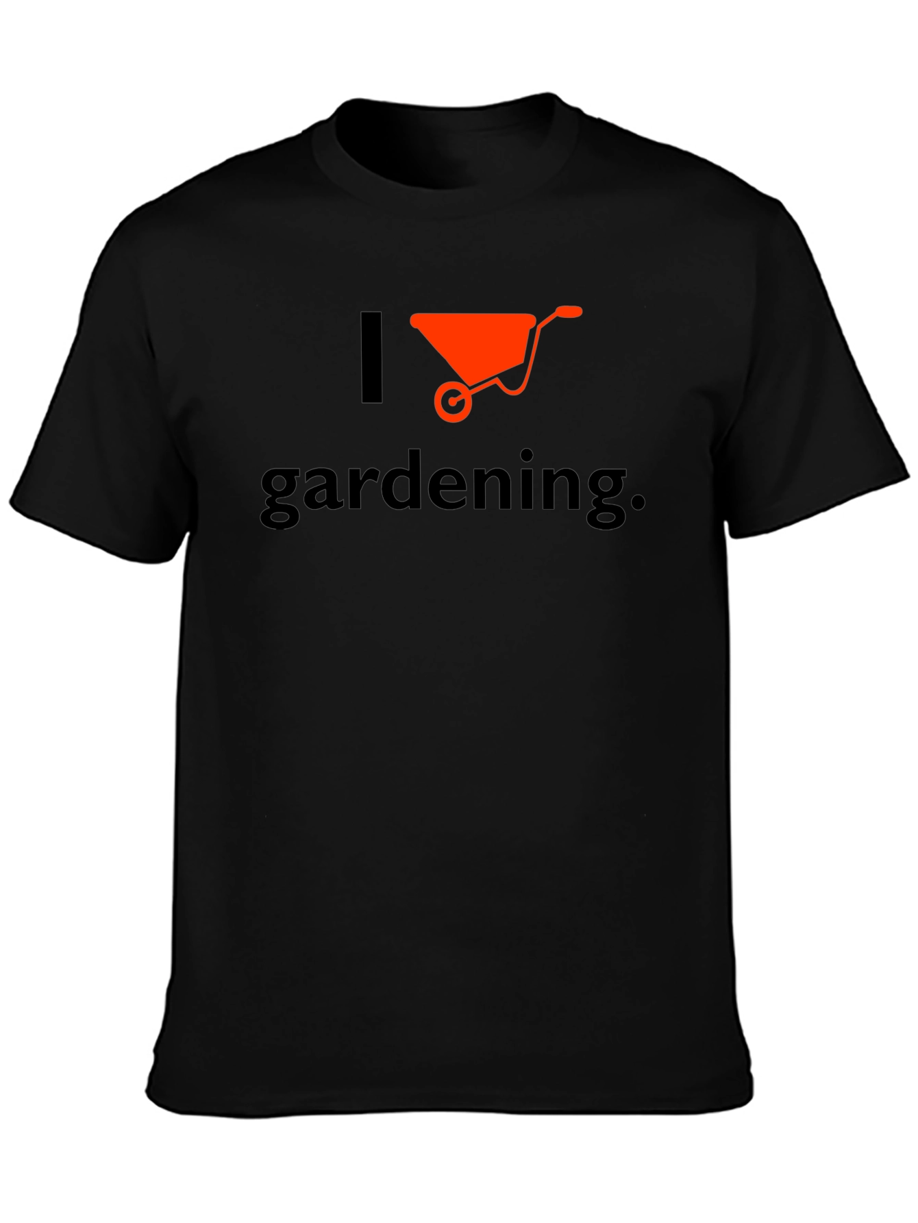 I Love Gardening T-Shirt - Wheelbarrow Graphic