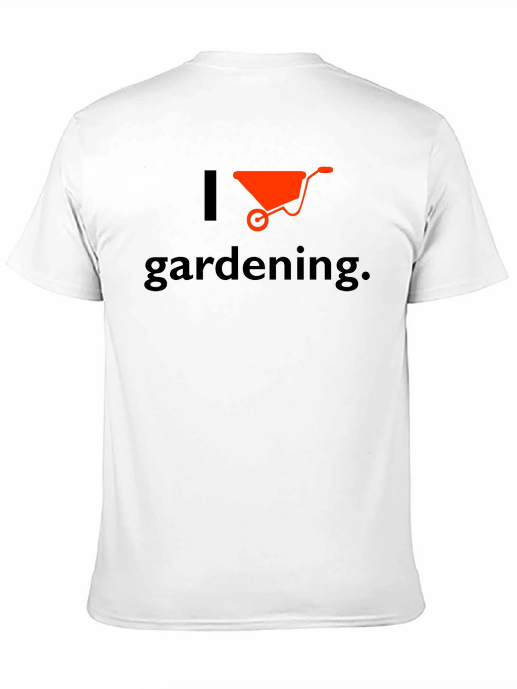 I Love Gardening T-Shirt - Wheelbarrow Graphic