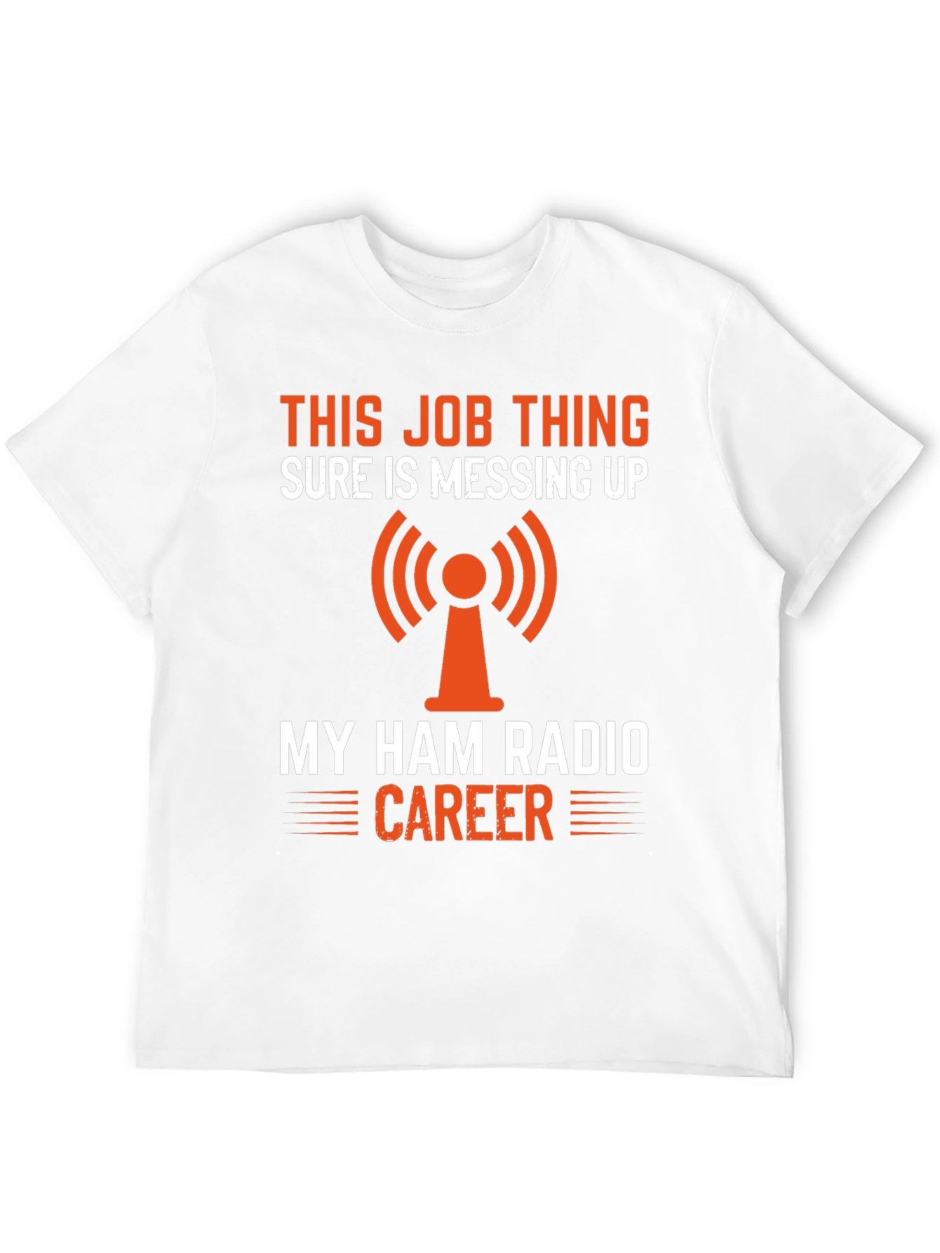 Ham Radio Career T-Shirt