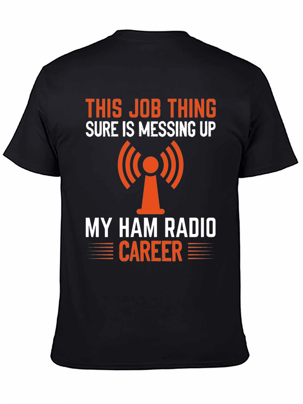 Ham Radio Career T-Shirt