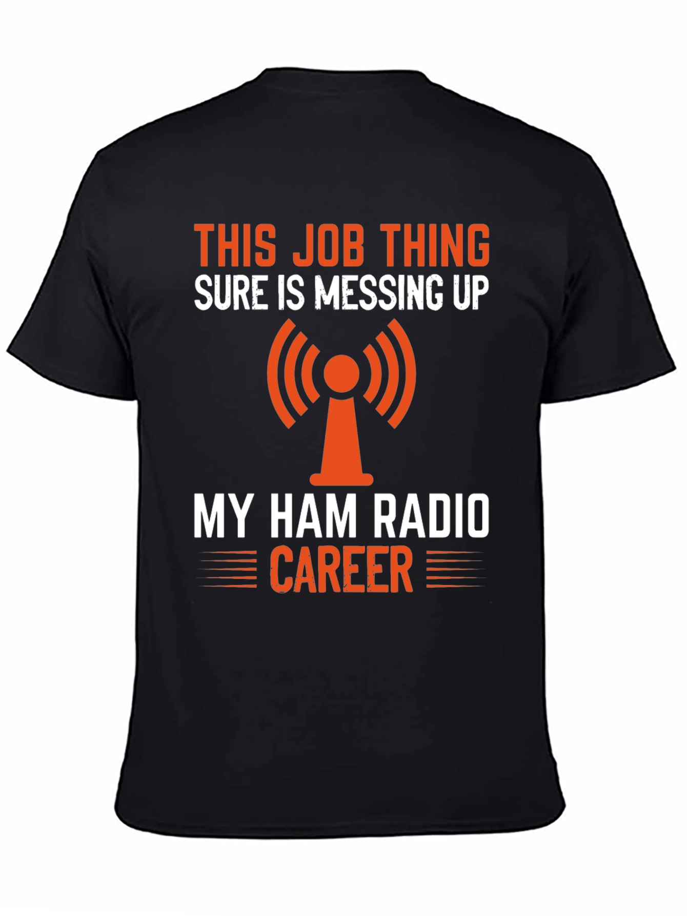 Ham Radio Career T-Shirt