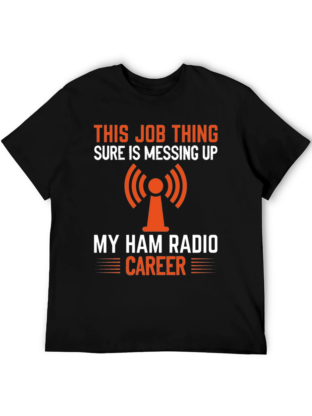 Ham Radio Career T-Shirt
