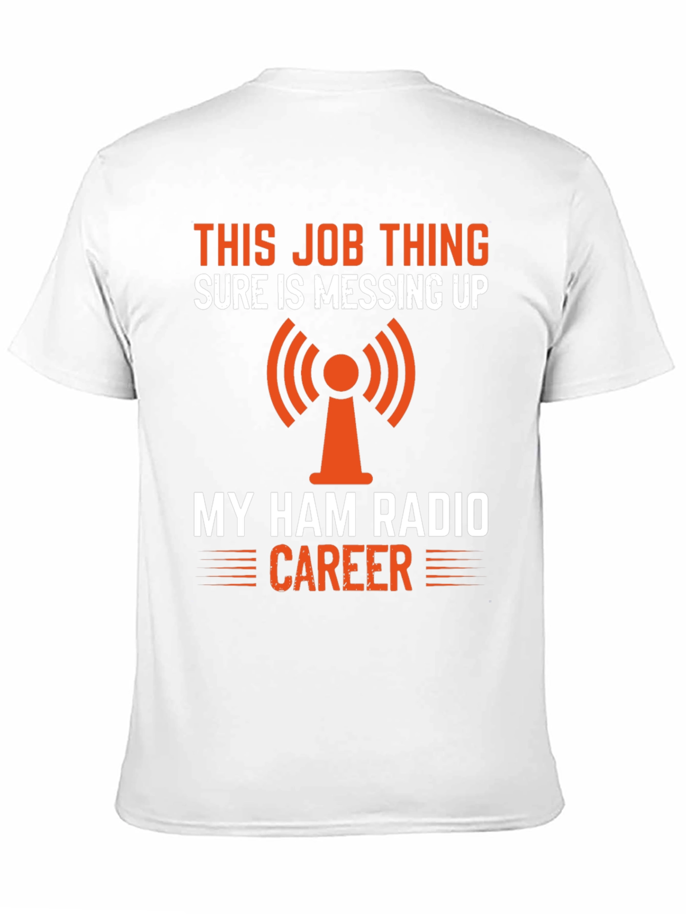 Ham Radio Career T-Shirt