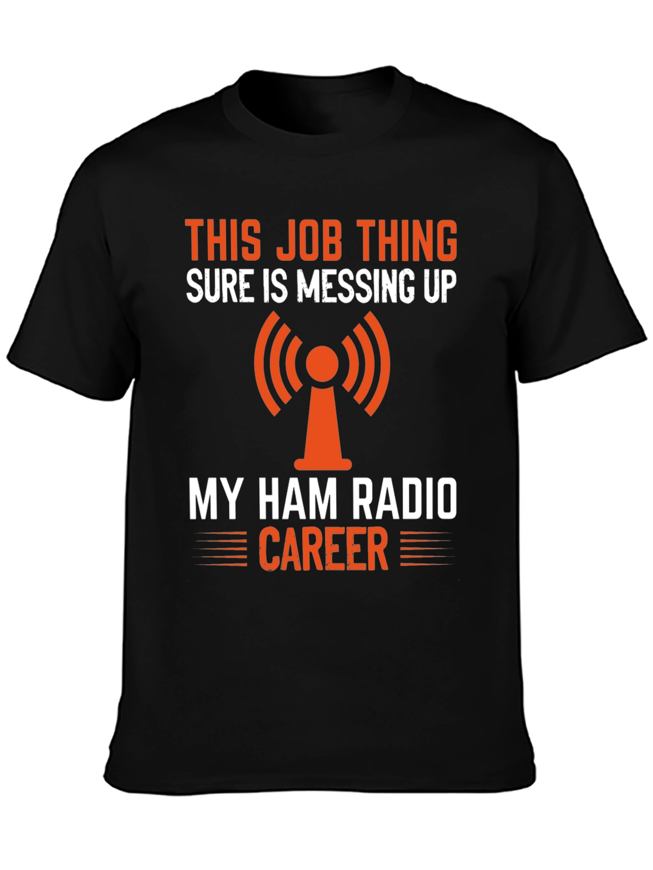 Ham Radio Career T-Shirt