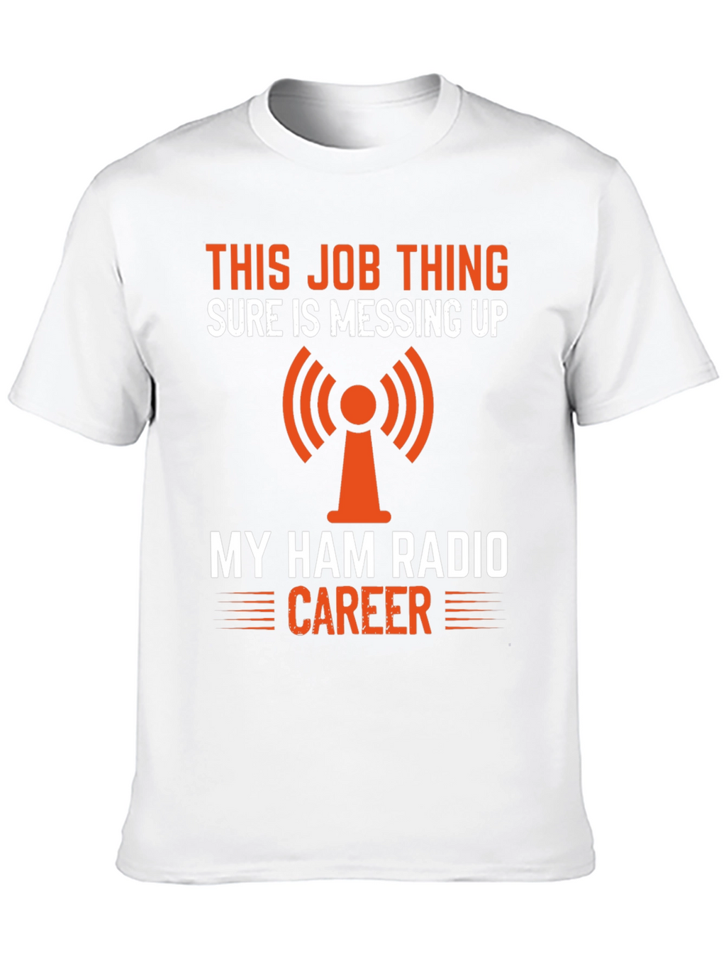 Ham Radio Career T-Shirt