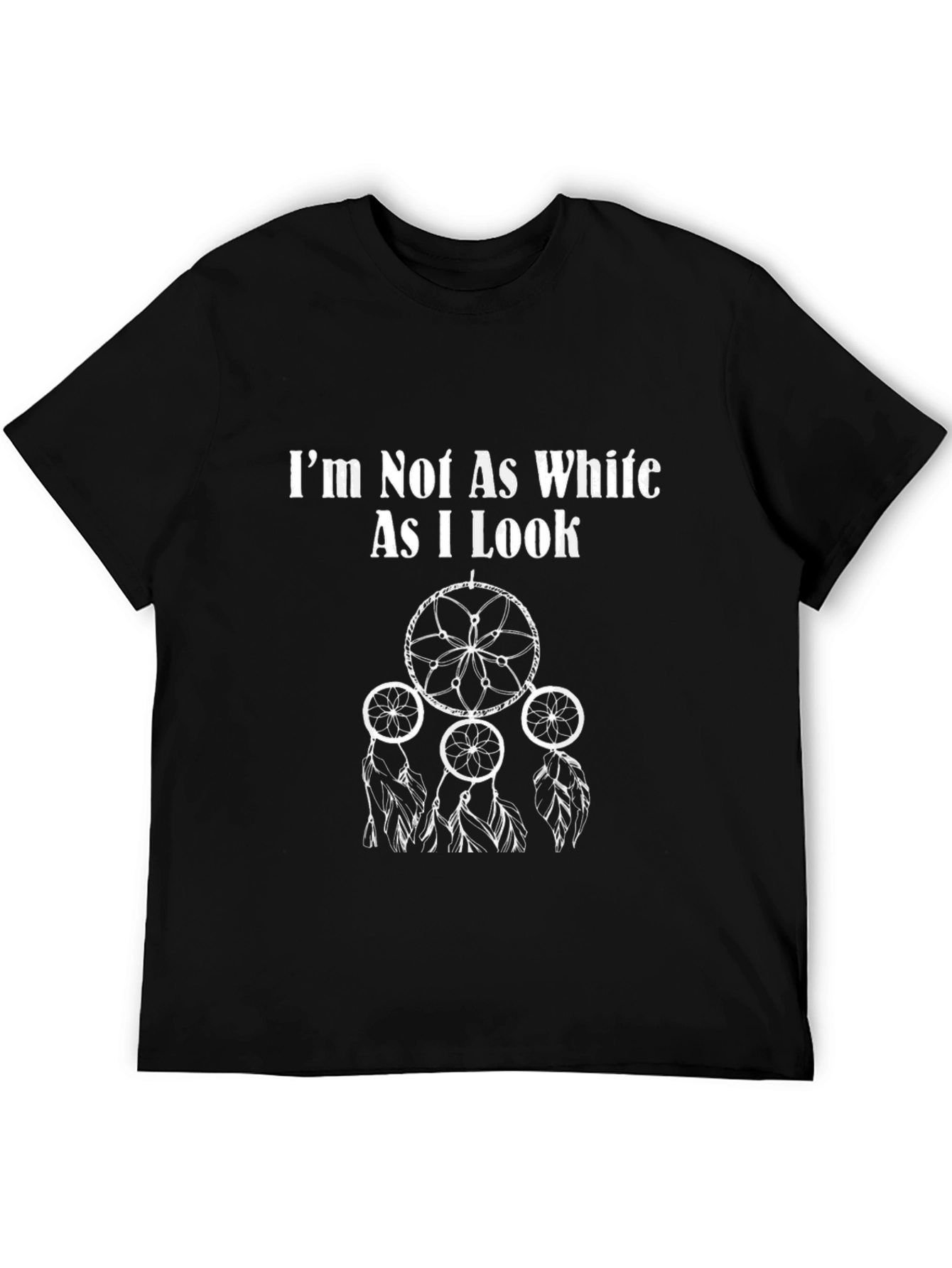 Im Not As White As I Look T-Shirt