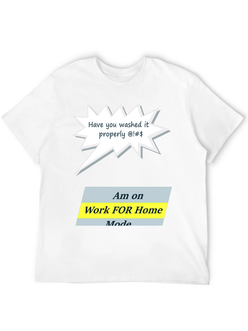 Funny Work From Home Mode T-Shirt