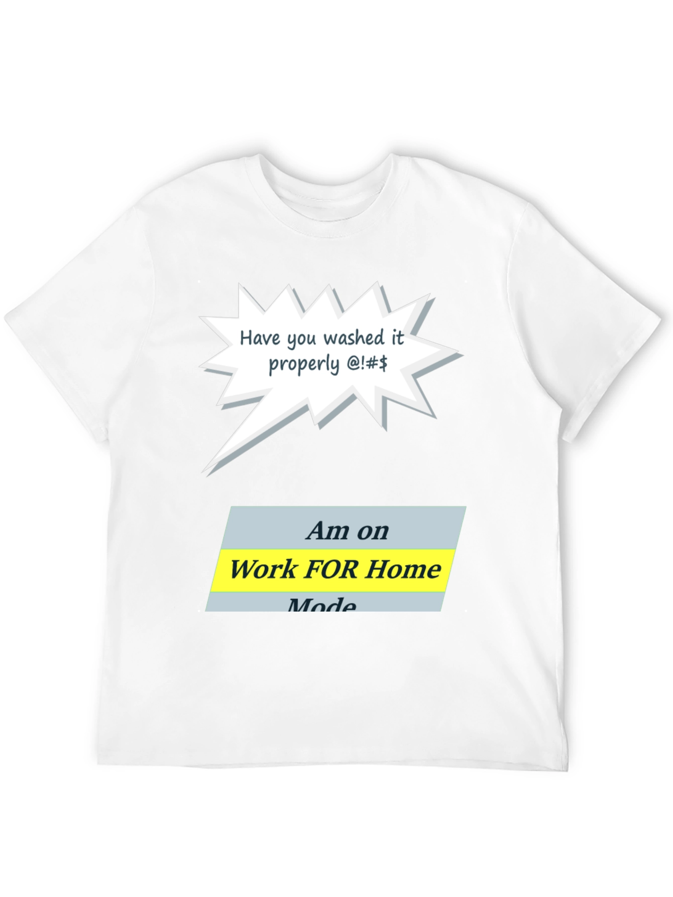 Funny Work From Home Mode T-Shirt