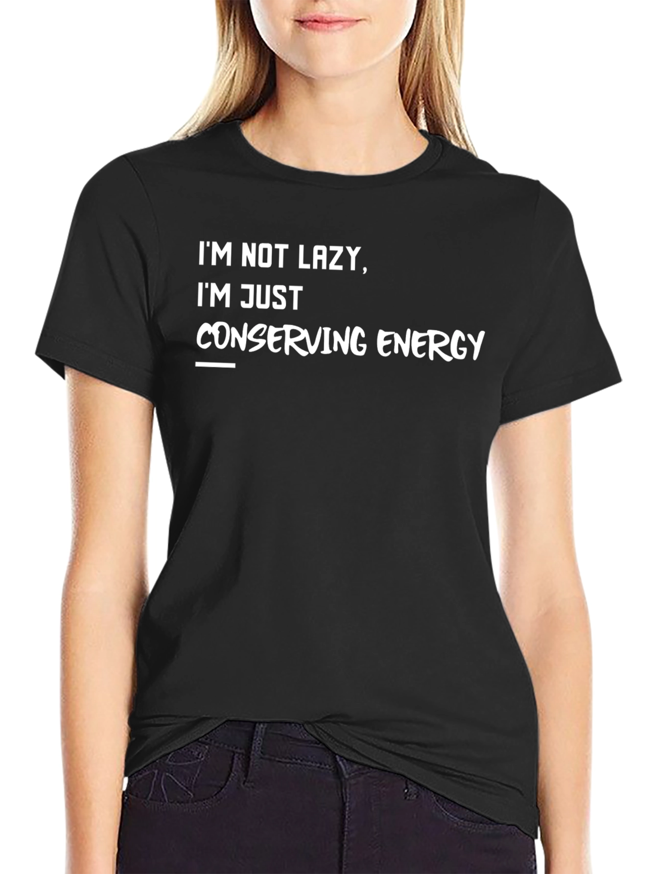 Funny Im Not Lazy Graphic T-Shirt